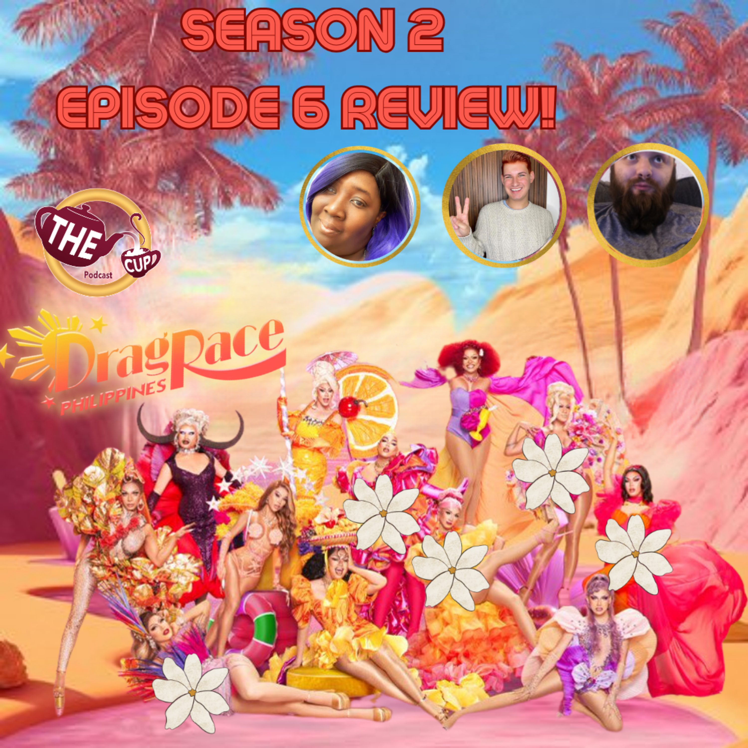 The Tea on Drag Race Philippines Season 2! | Episode 6 Reaction! | The CUP 🍵
