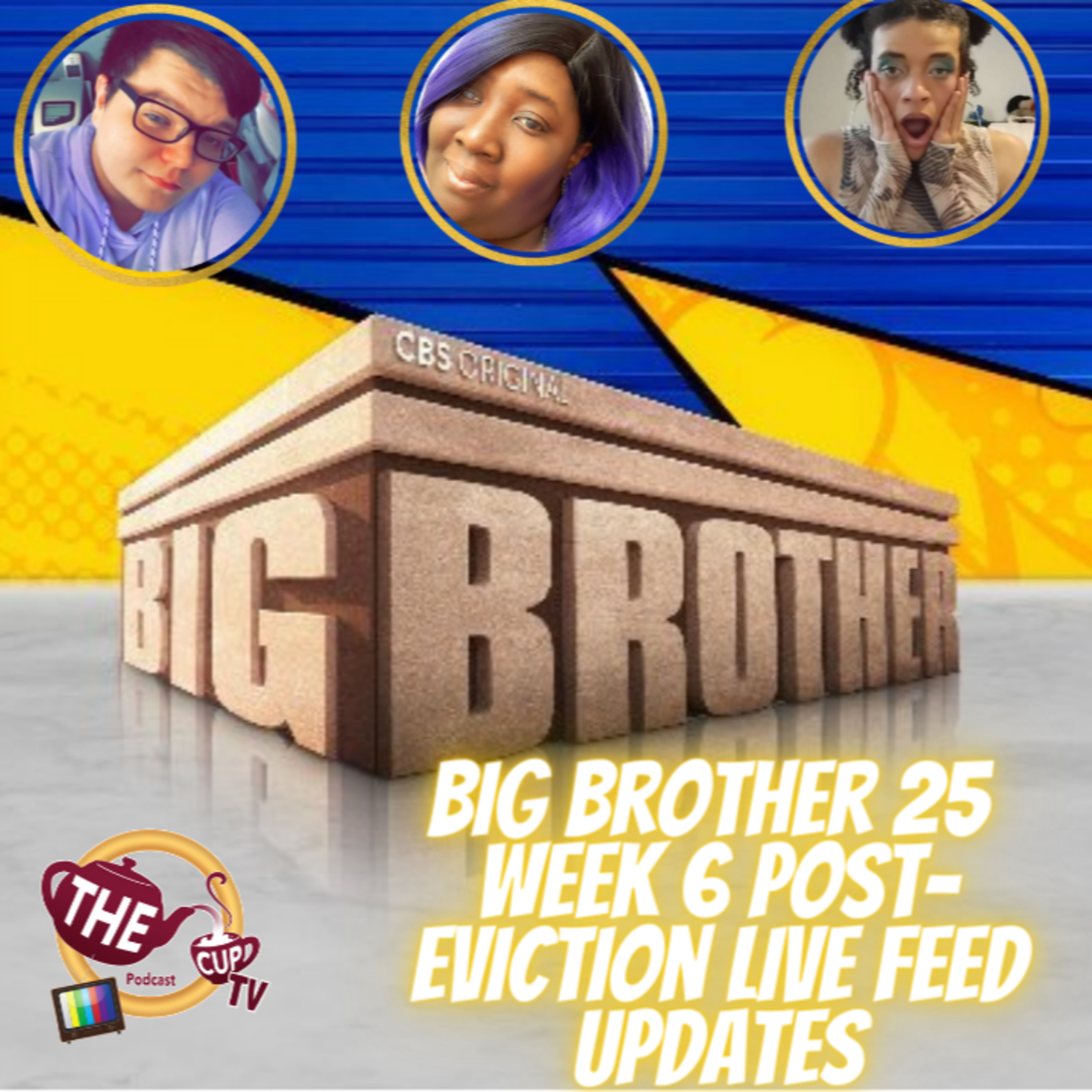 The TEA on Big Brother 25 | Week 6 Post Eviction & Live Feed Updates | The Cup TV ☕