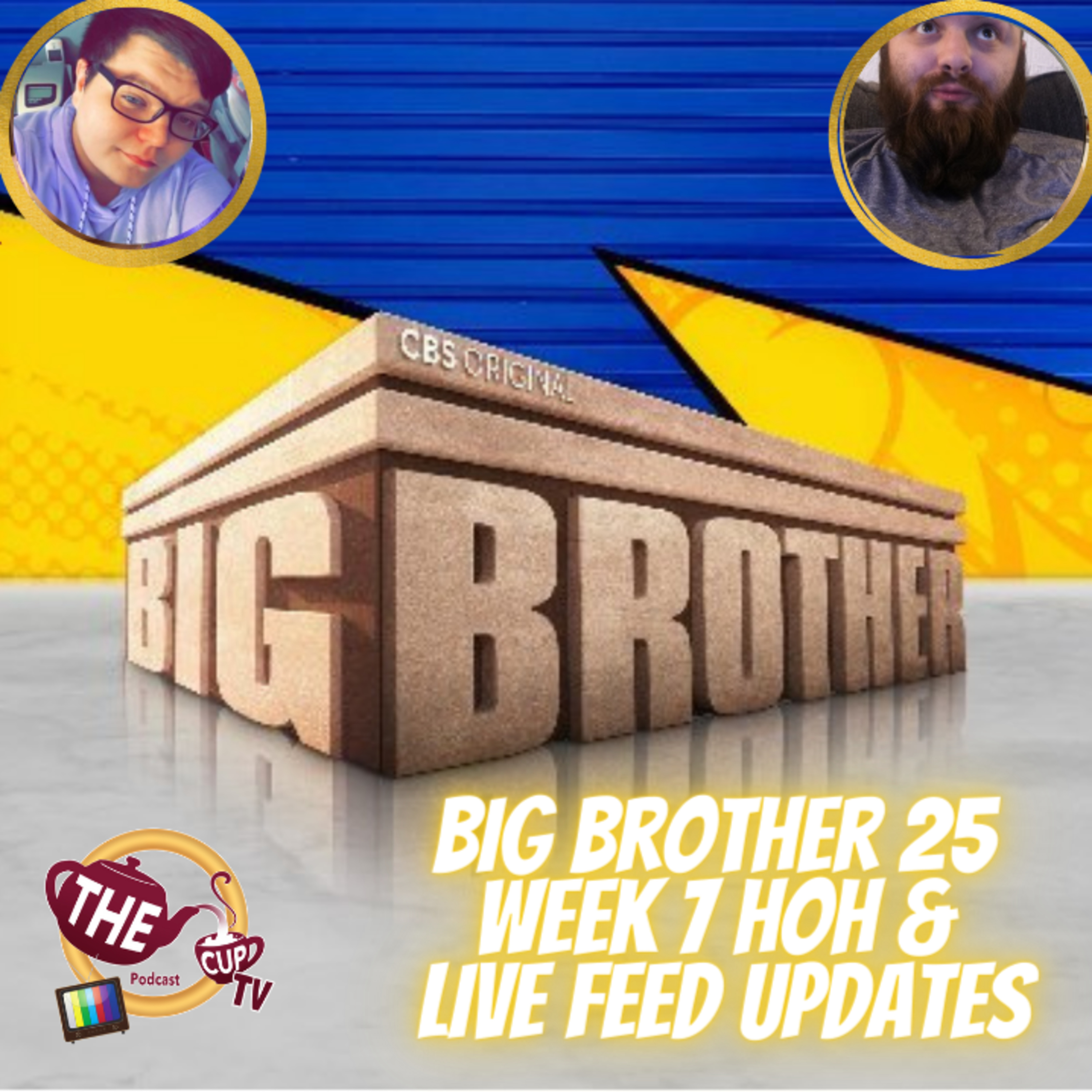 The Tea on Big Brother 25 | Week 7 HOH & Live Feed Updates | #BB25 | The CUP TV 🍵