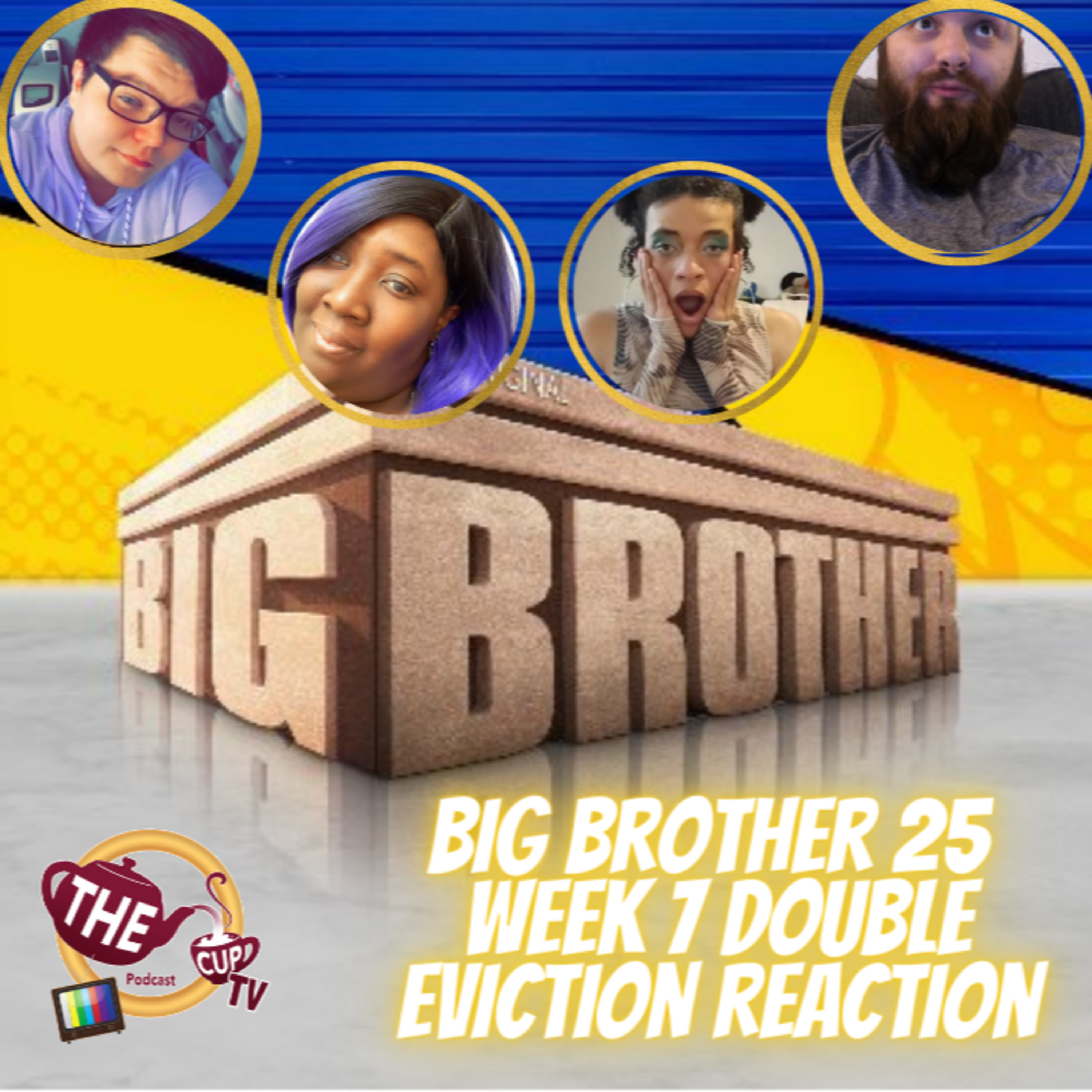 The Tea on Big Brother 25 | Week 7 Double Eviction Reaction! | #BB25 | The CUP TV 🍵