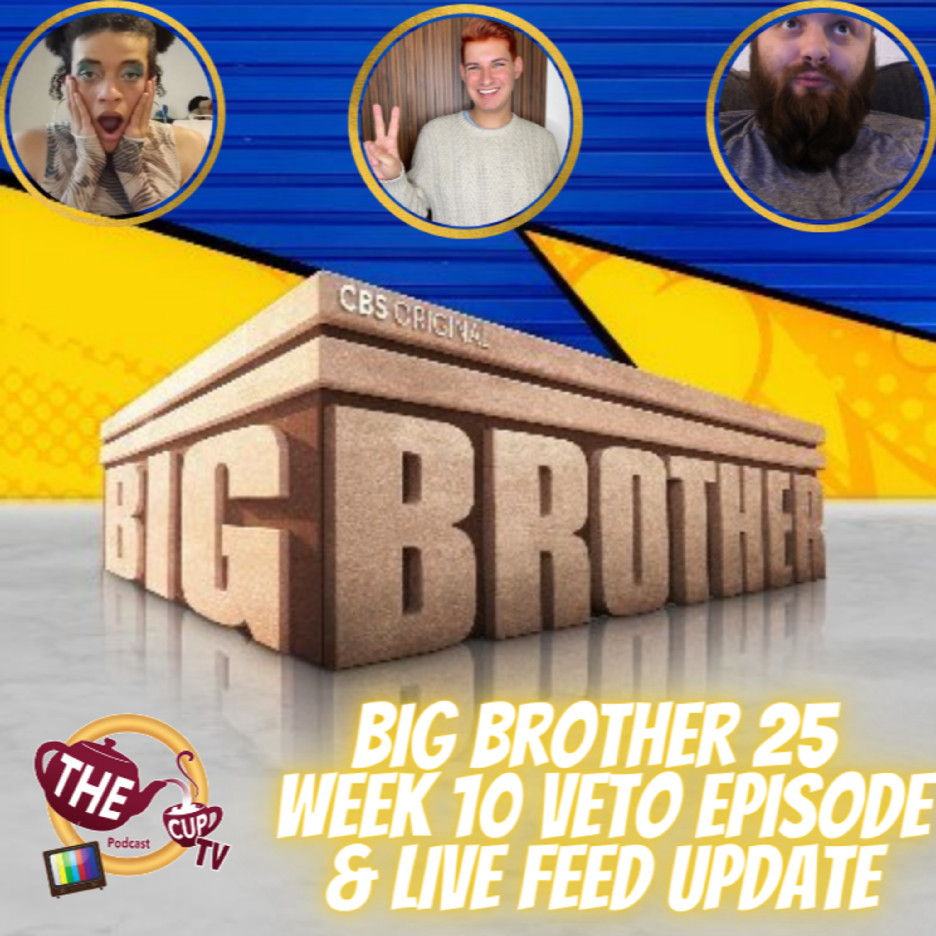 The Tea on Big Brother 25 | Week 10 Veto Comp & Live Feed Updates | #BB25 | The CUP TV 🍵