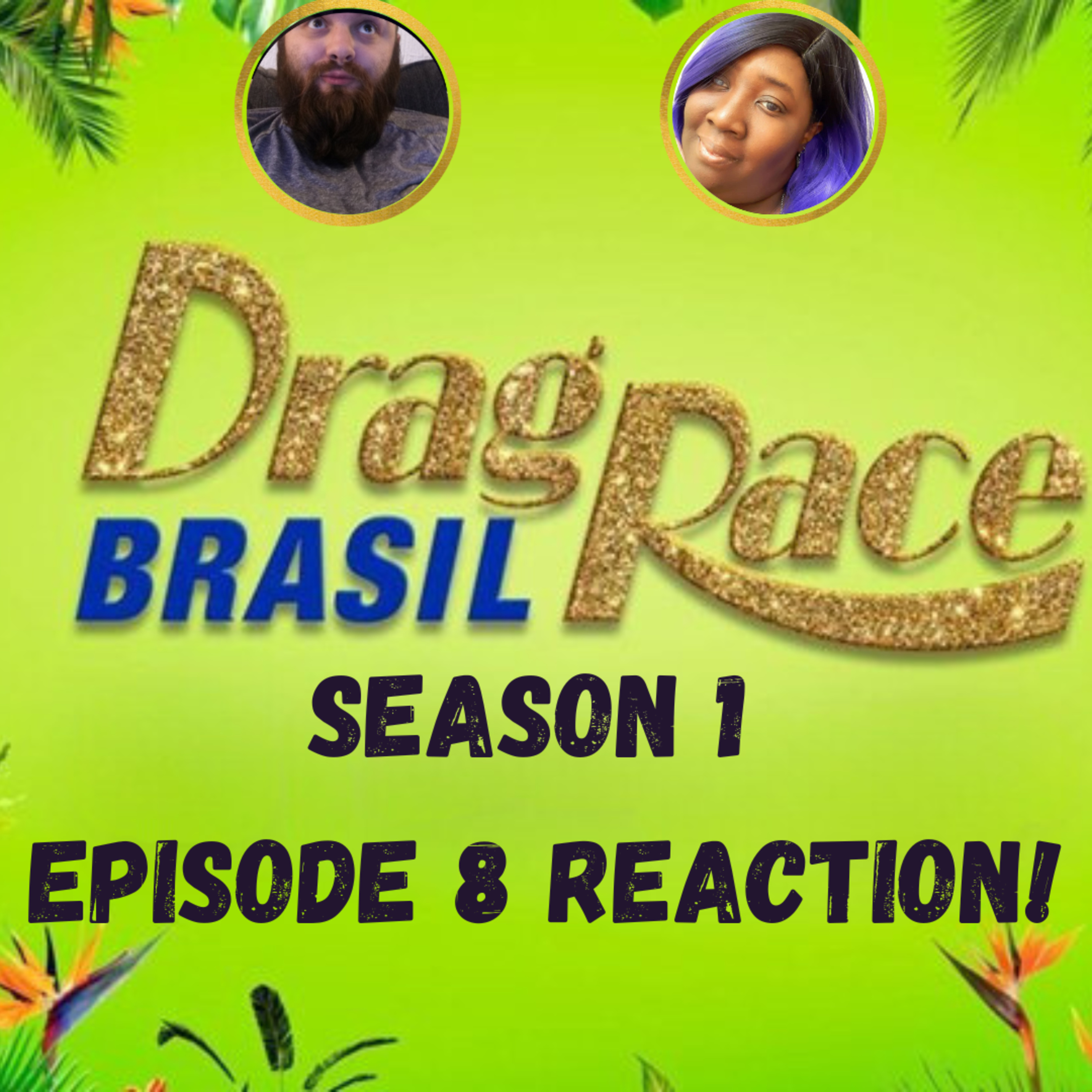 The Tea on Drag Race Brasil Season 1! | Episode 8 Reaction! | The CUP 🍵