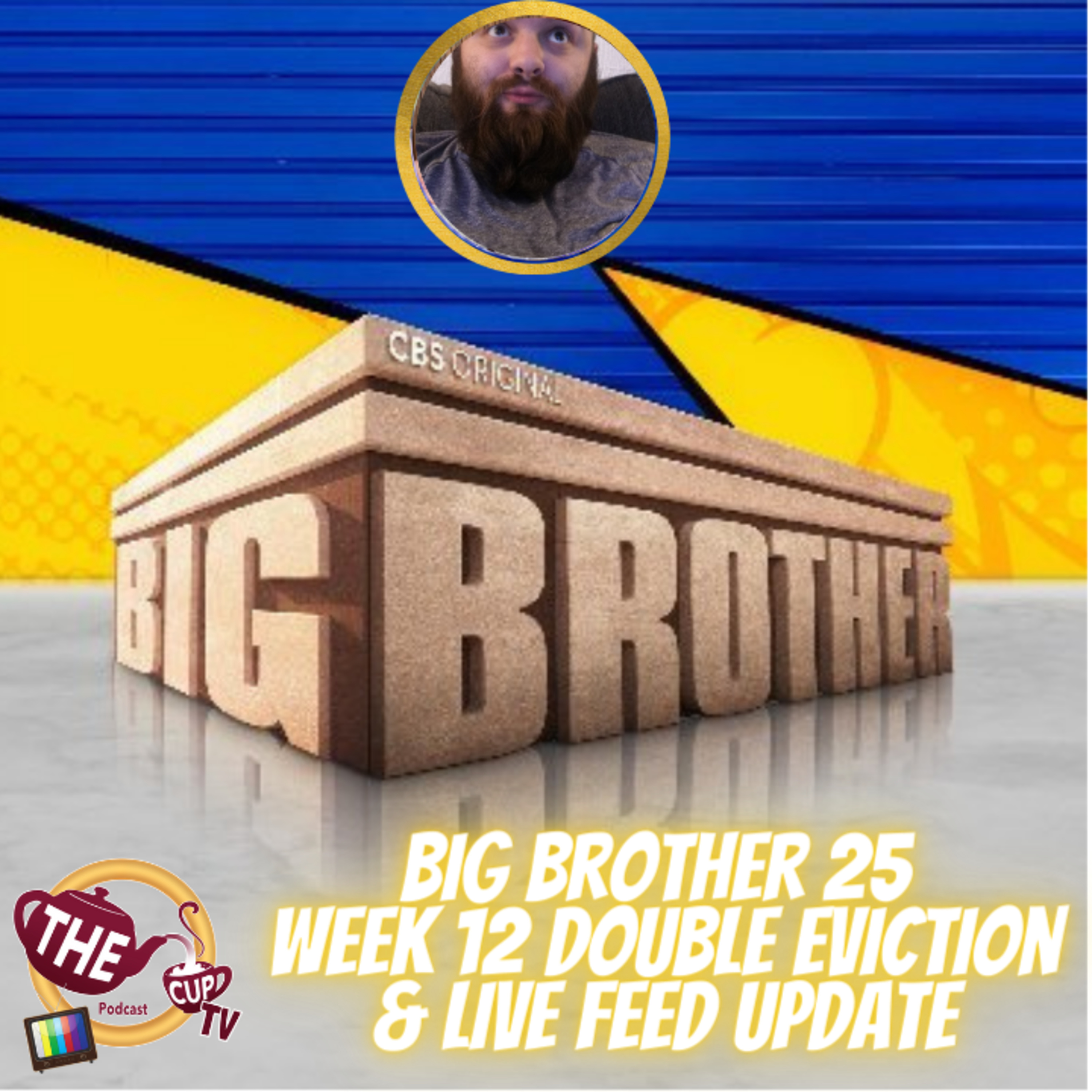The Tea on Big Brother 25 | Week 12 Double Eviction & Live Feed Updates | #BB25 | The CUP TV 🍵