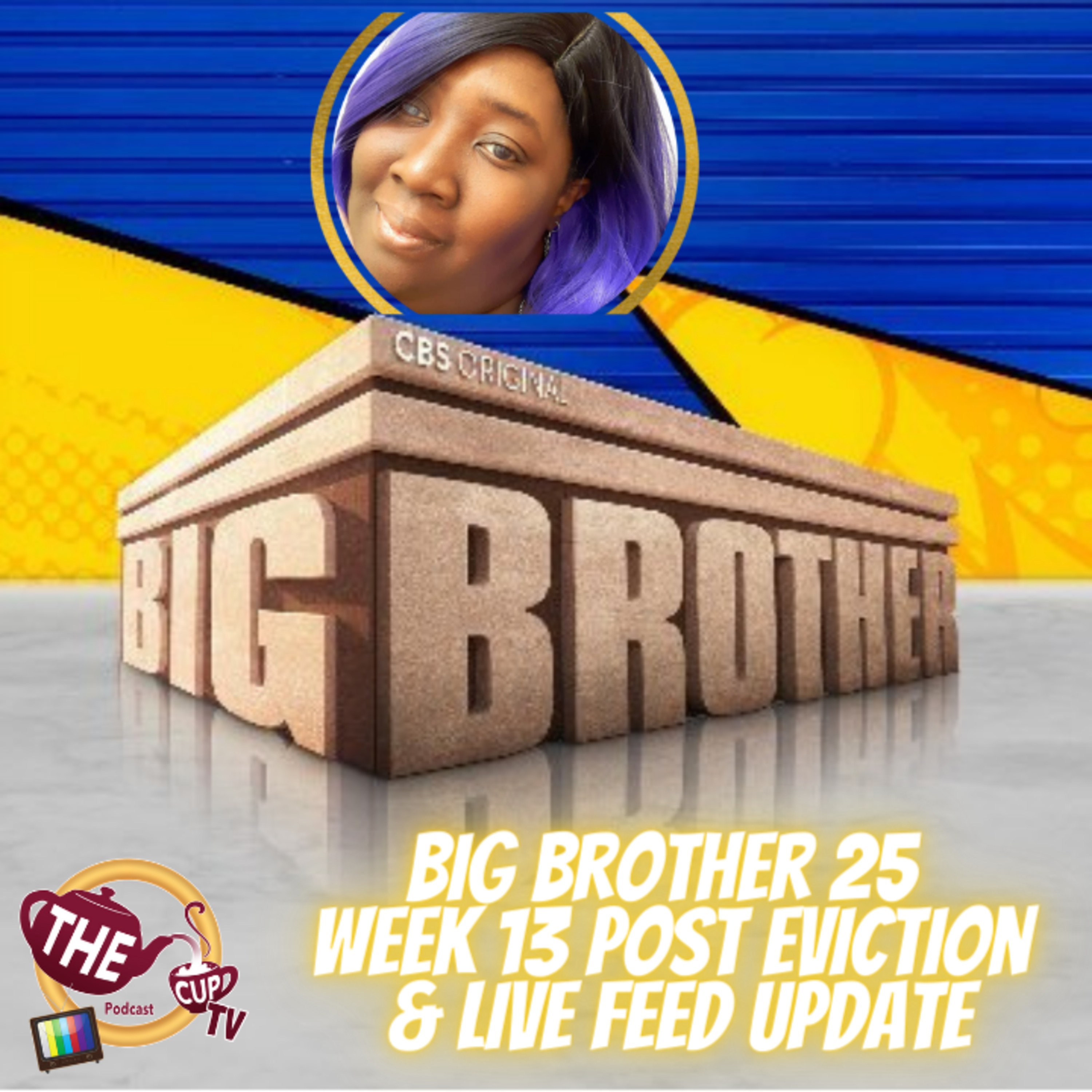 The Tea on Big Brother 25 | Week 13 Post Eviction and Live Feed Updates | #BB25 | The CUP TV