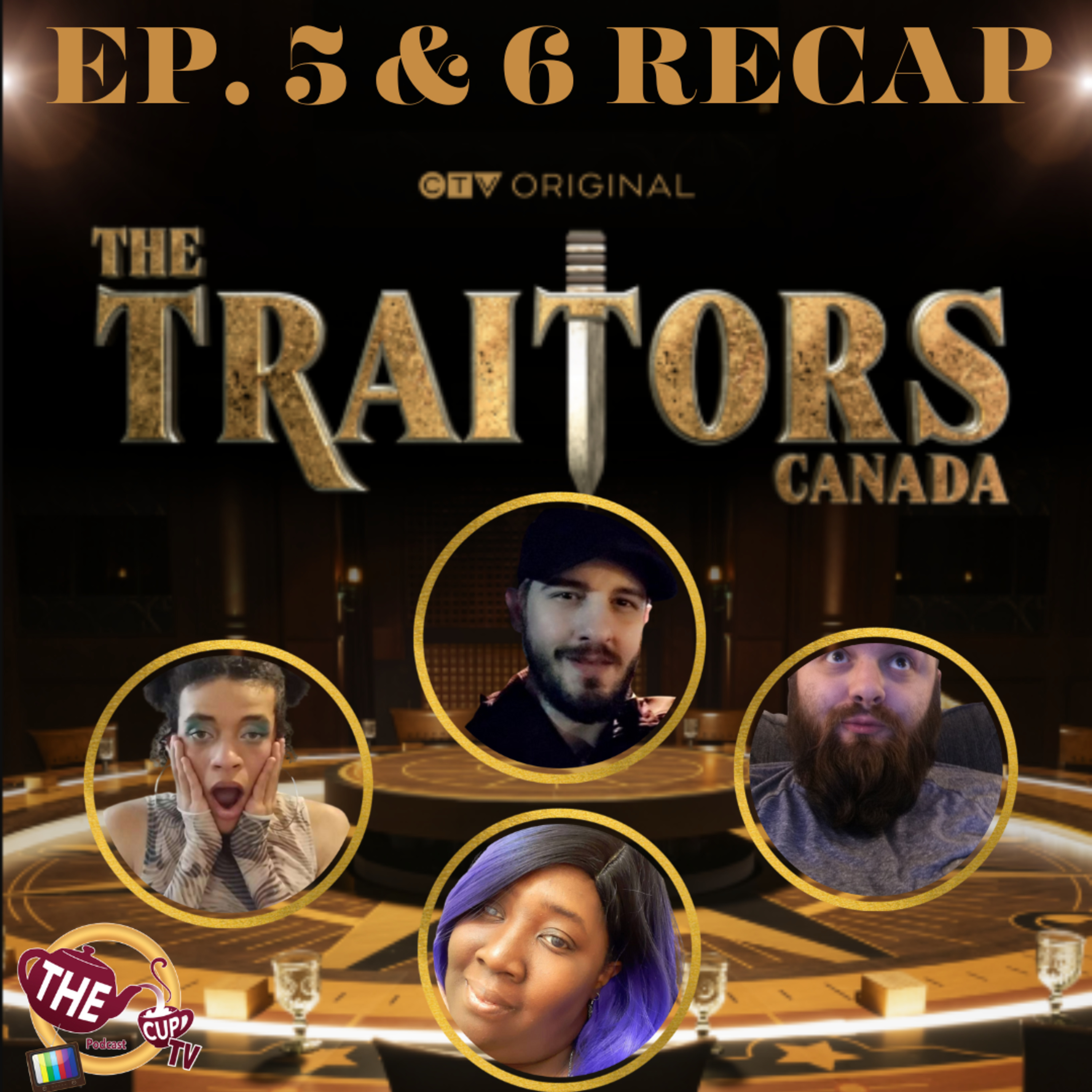 The Tea on The Traitors Canada Ep. 5 & 6 | The CUP TV 🍵