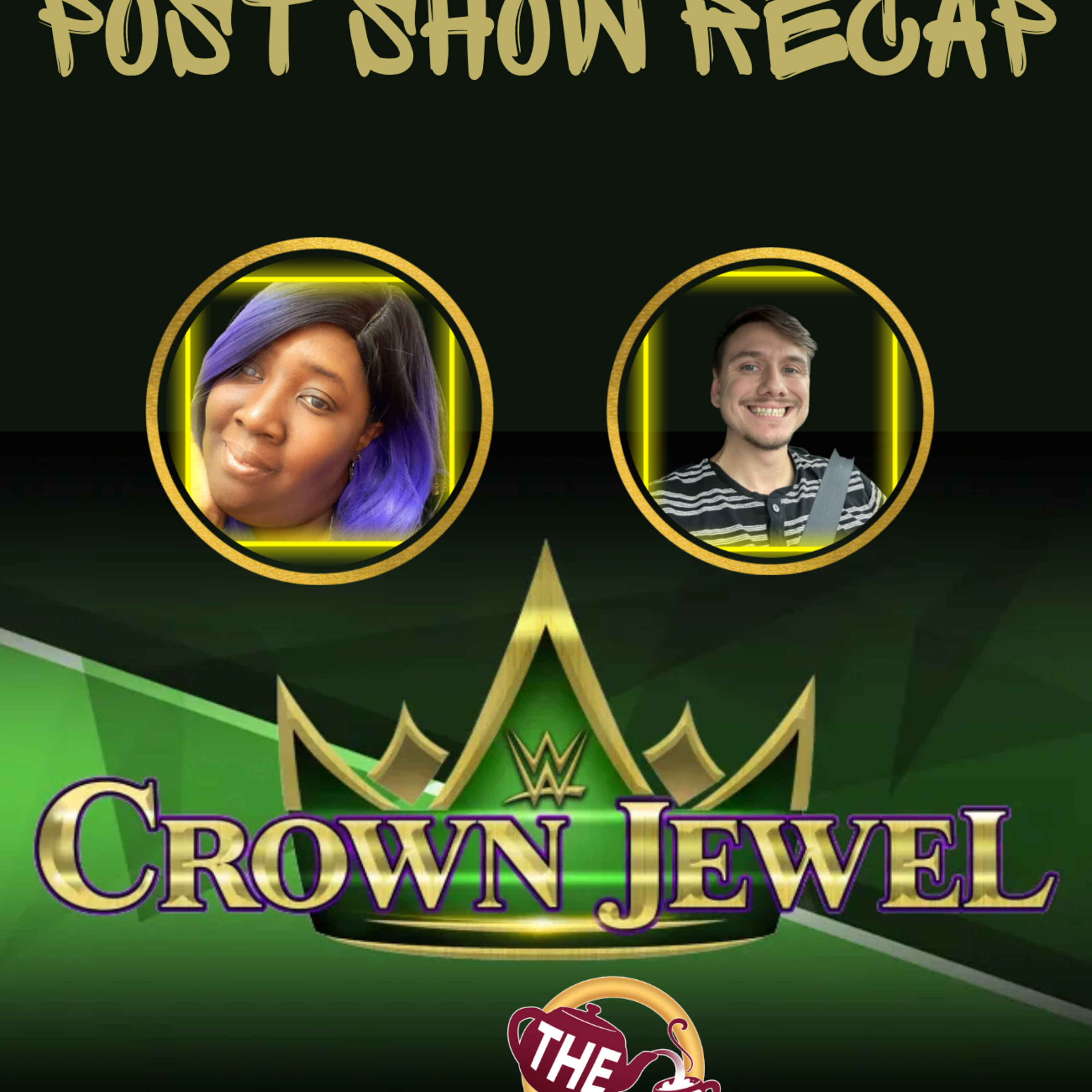 The Tea on WWE Crown Jewel | Post Show Review | The CUP TV 🍵