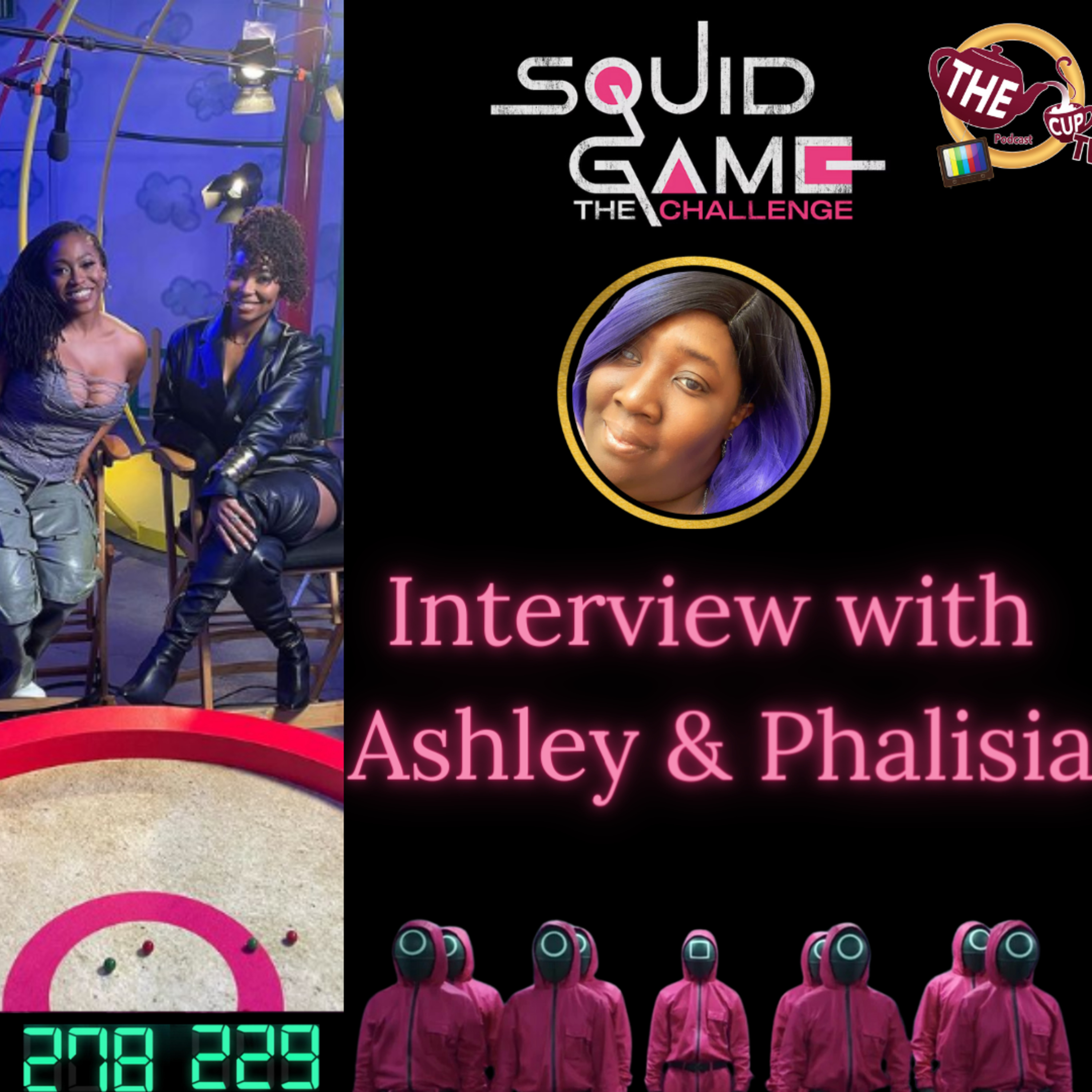 The TEA on Phalisia & Ashley Squid Games The Challenge Interview | The CUP TV 🍵