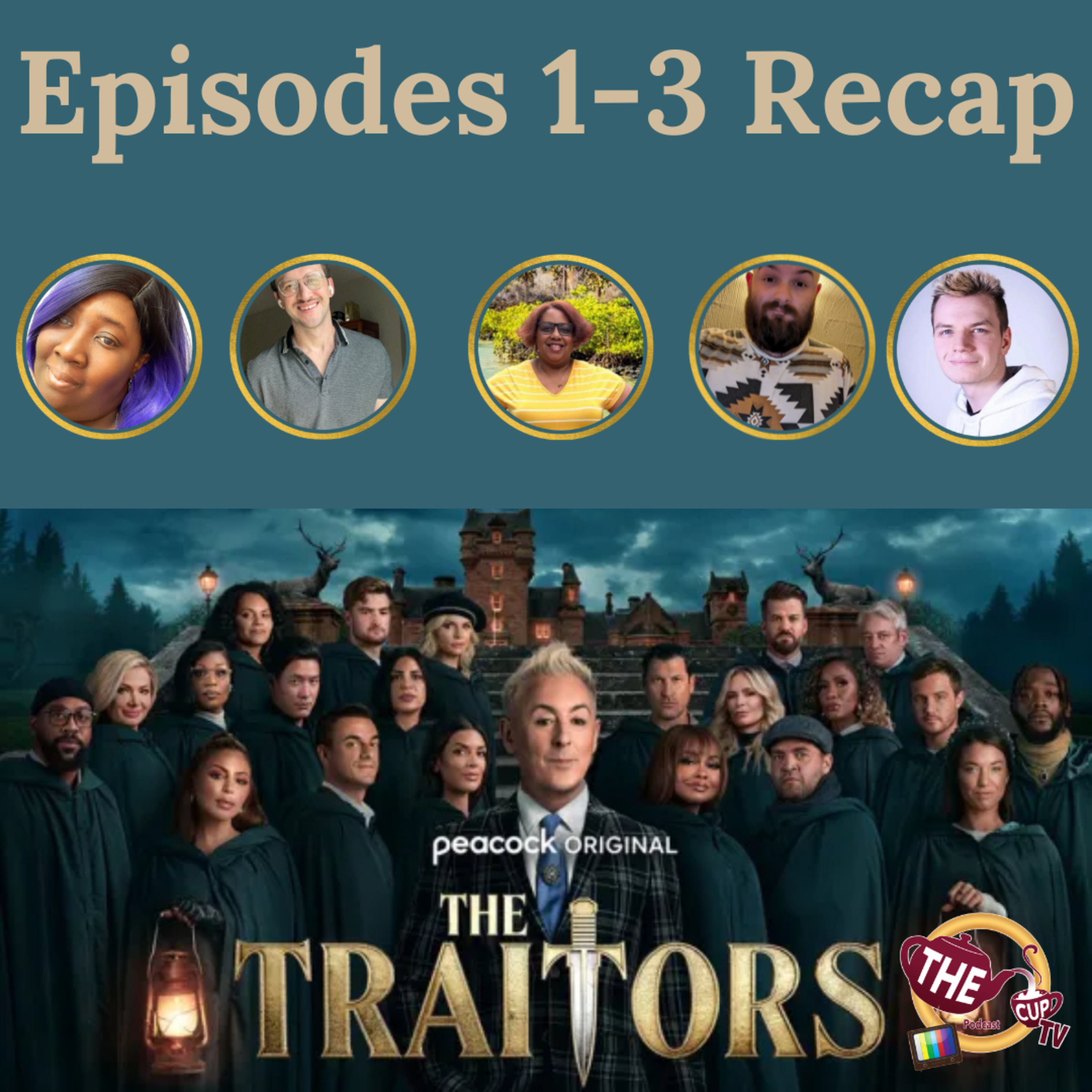 The TEA on Traitors US Ep. 1-3 Recap | The CUP TV 🍵