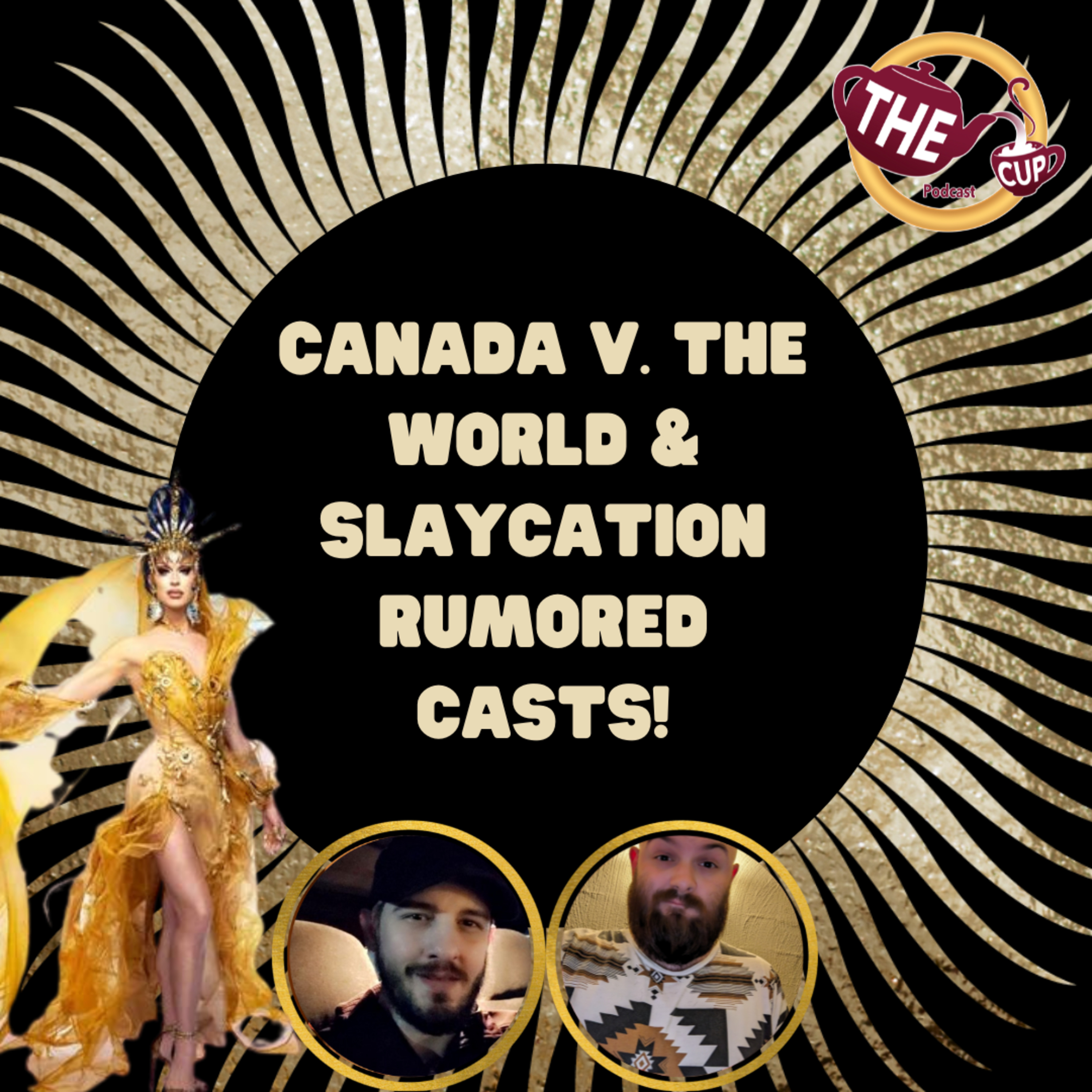 The Tea on the Canada v The World Season 2 ✨UPDATED ✨ Cast Rumors & Slaycation! | The CUP 🍵