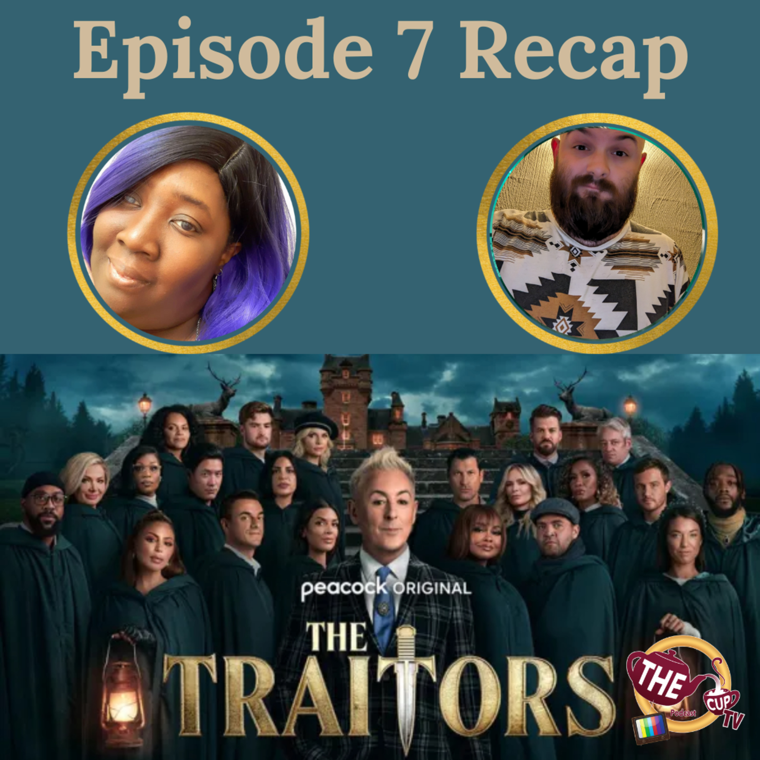 The TEA on Traitors US Ep. 7 Recap | The CUP TV 🍵