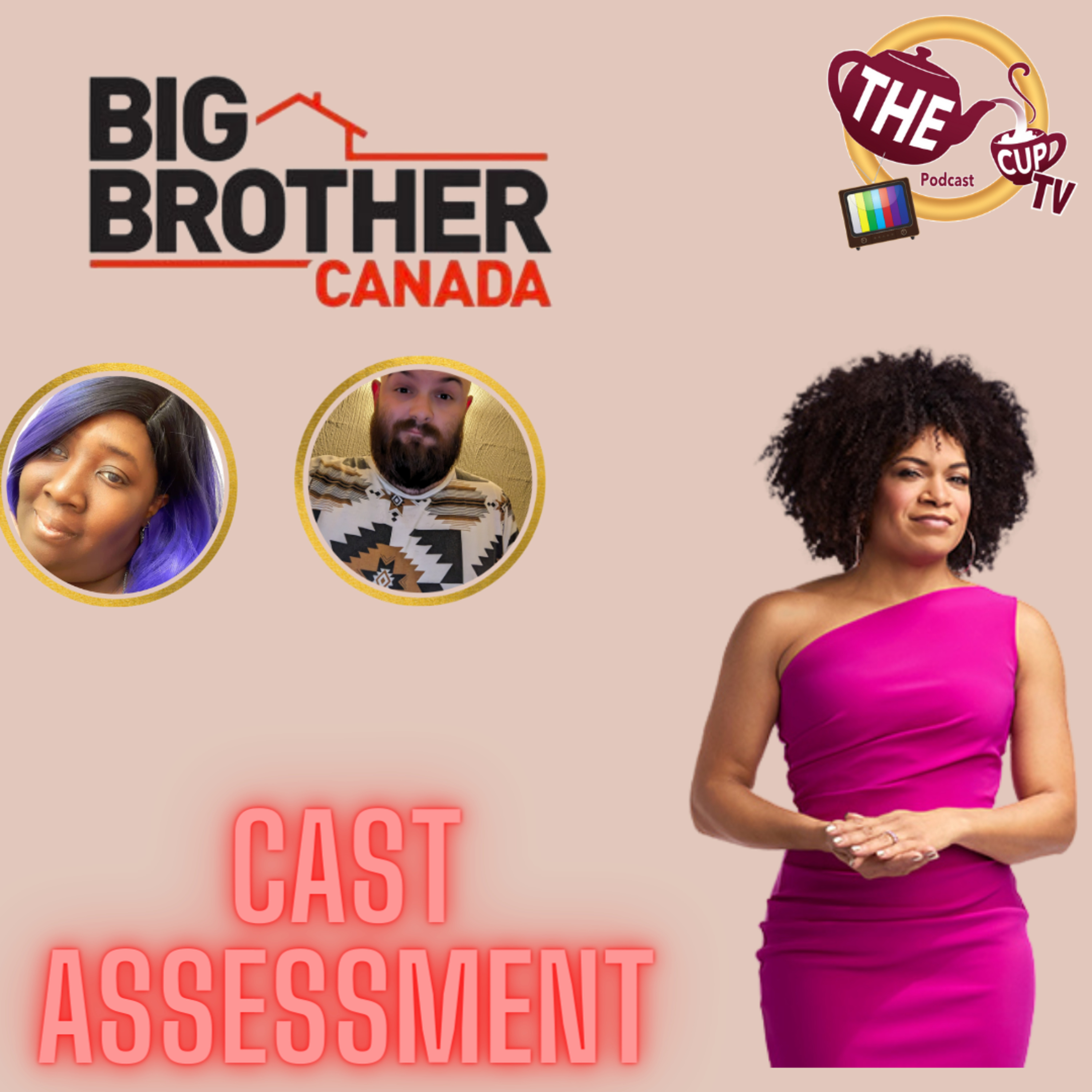 The Tea On Big Brother Canada | Cast Assessment | The CUP TV 🍵