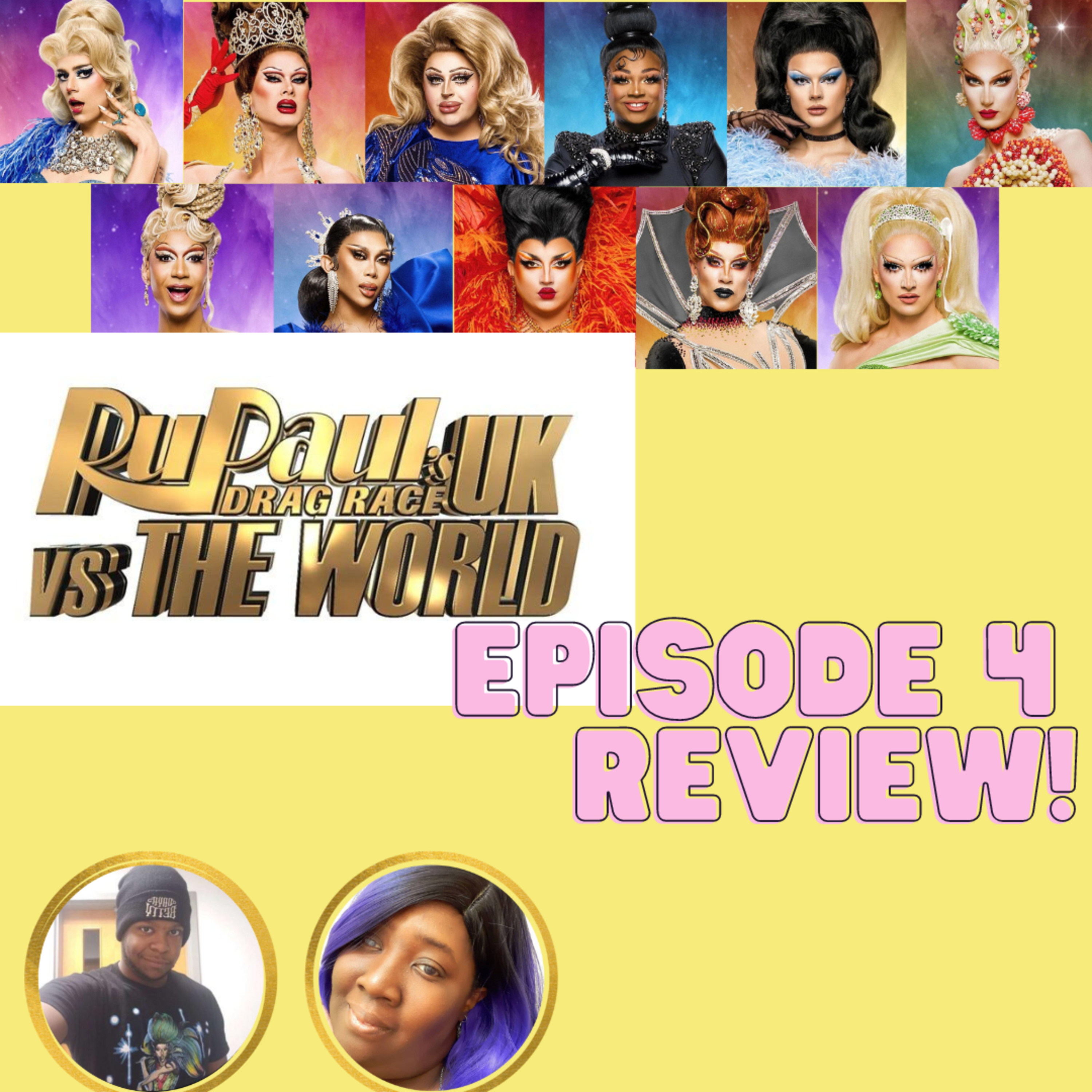 The Tea on Drag Race UK v. The World Season 2 | Episode 4 Review! | The CUP 🍵