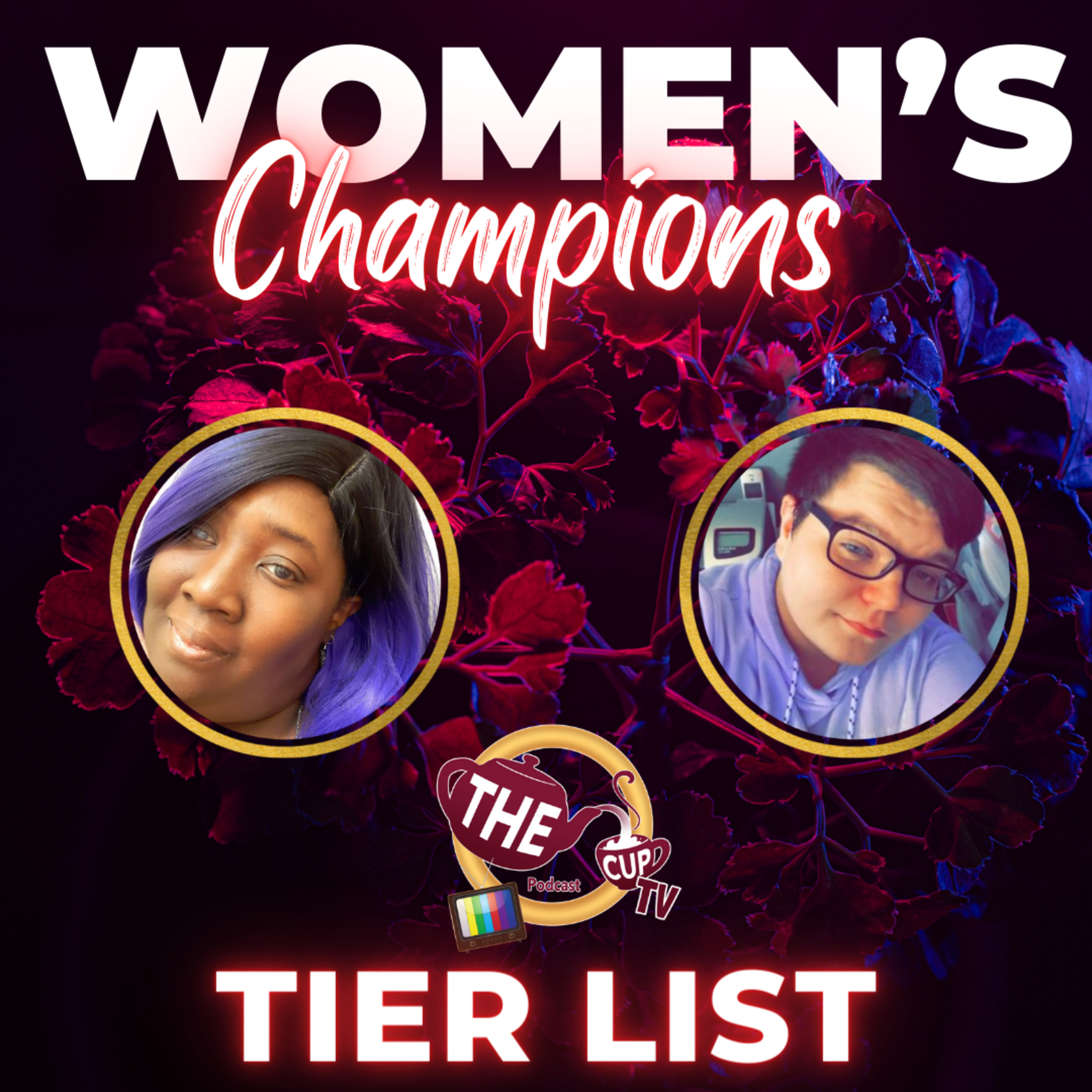 The Tea on WWE Women's Champions | Tier List | The CUP TV 🍵