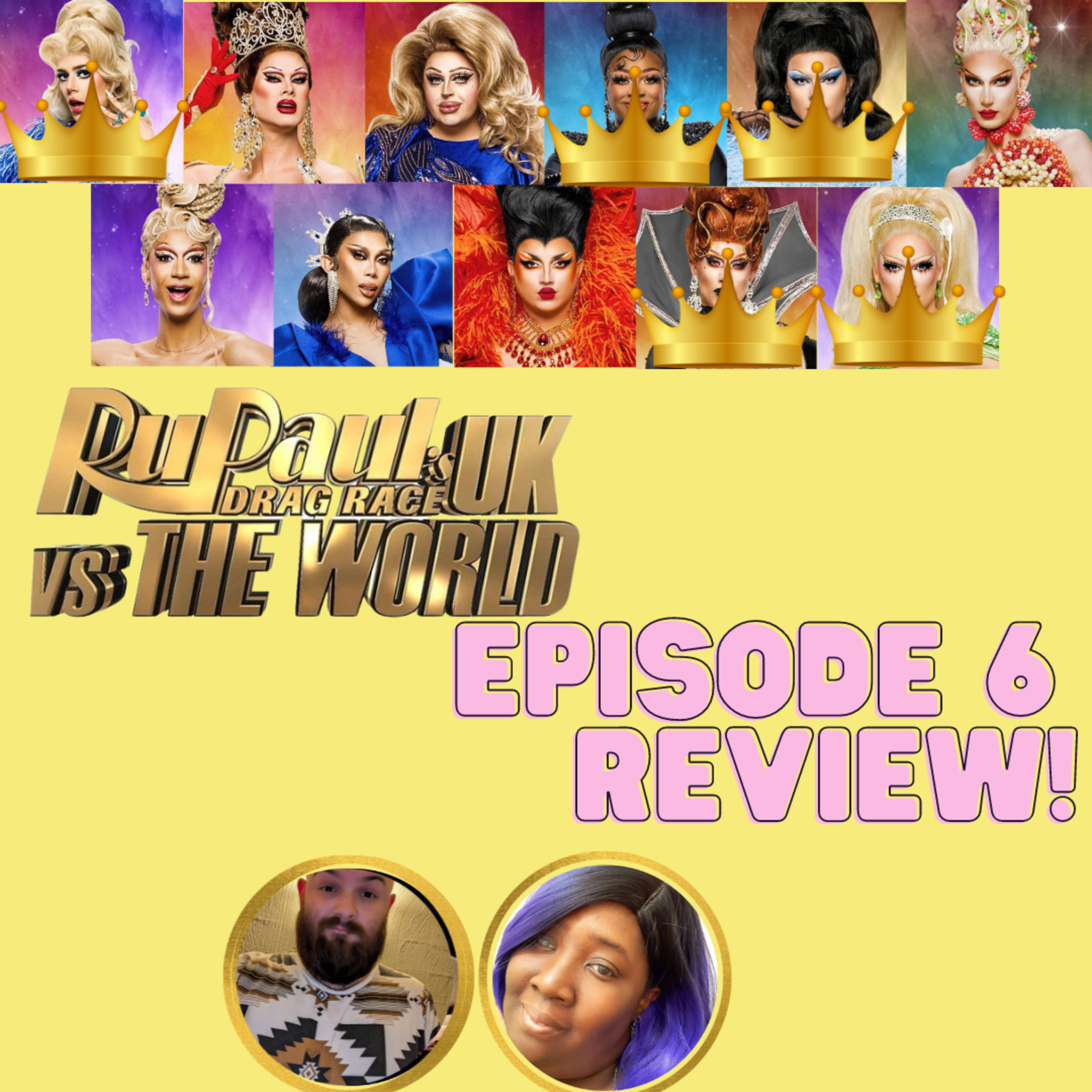 The Tea on Drag Race UK v. the World Season 2 | Episode 6 Review! | The CUP 🍵