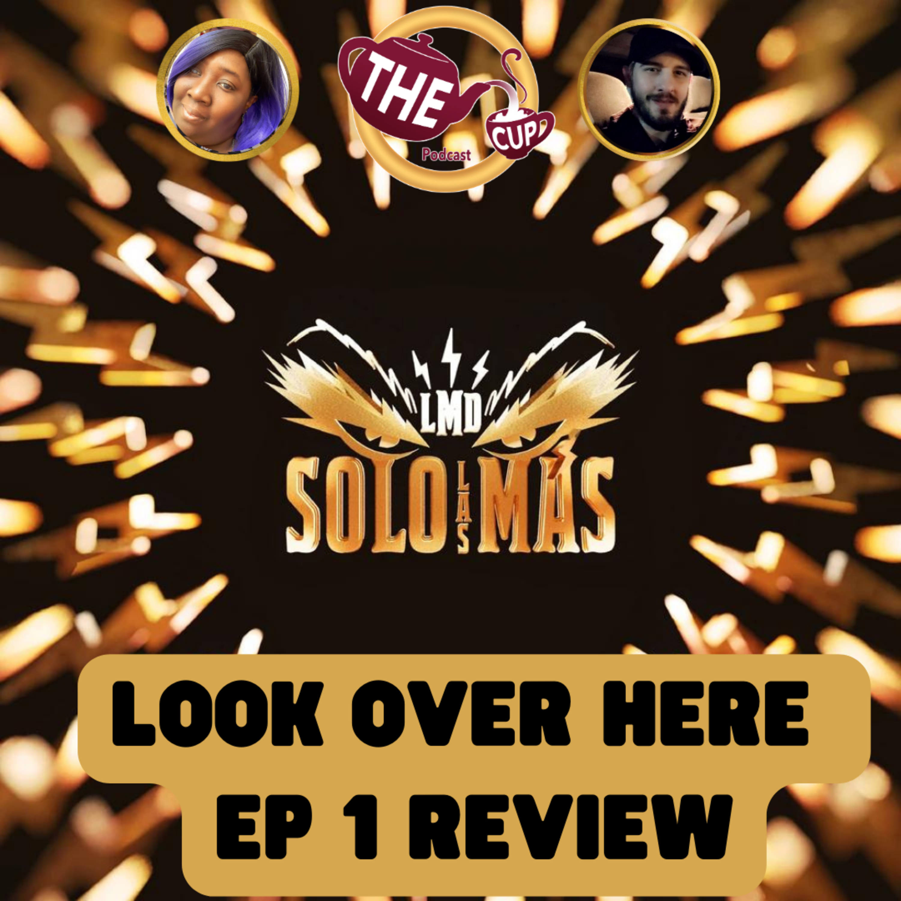 The Tea on Solo Las Mas | Look Over Here! | La Mas Draga 👑 | The CUP 🍵