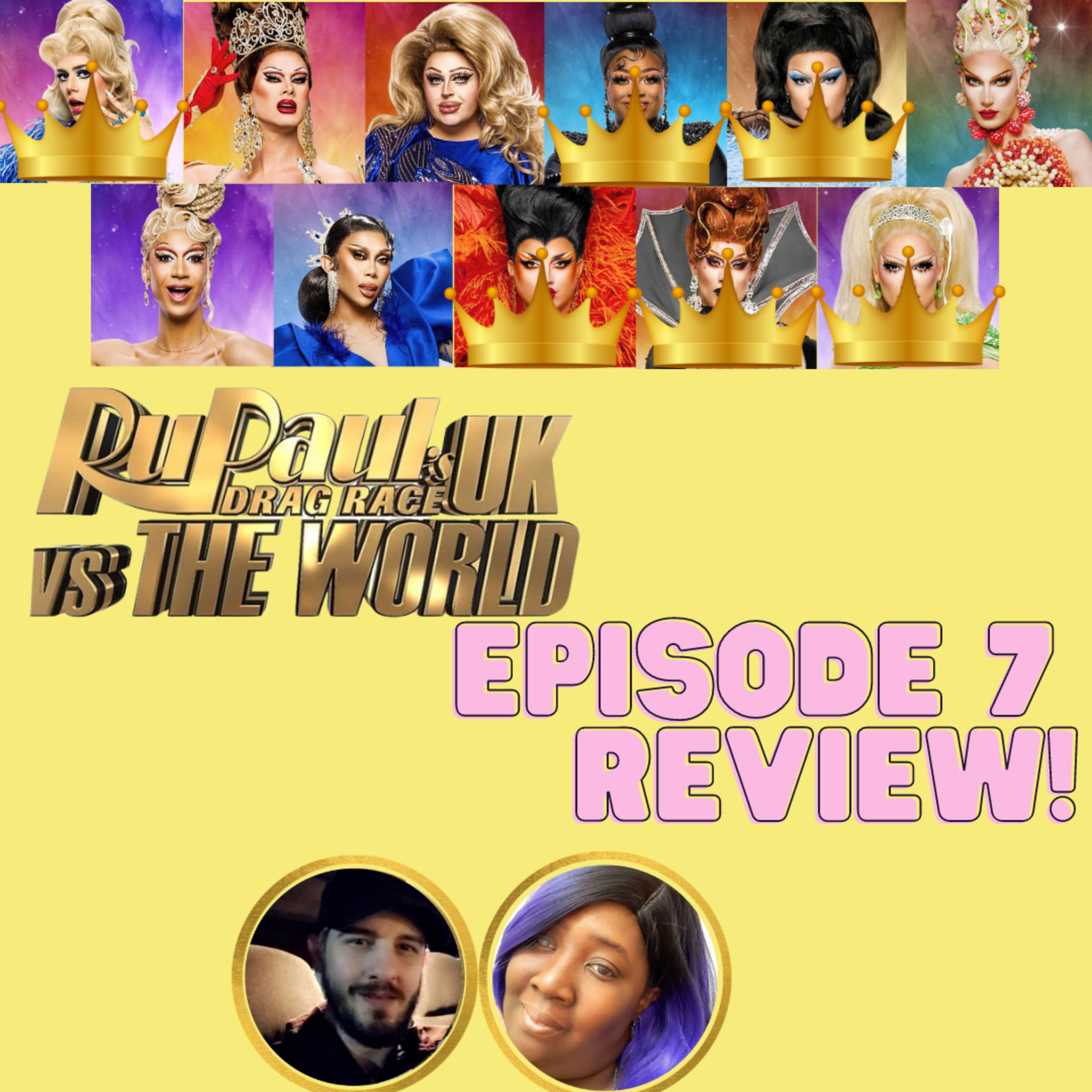 The Tea on Drag Race UK v. the World Season 2 | Episode 7 Review! | The CUP 🍵