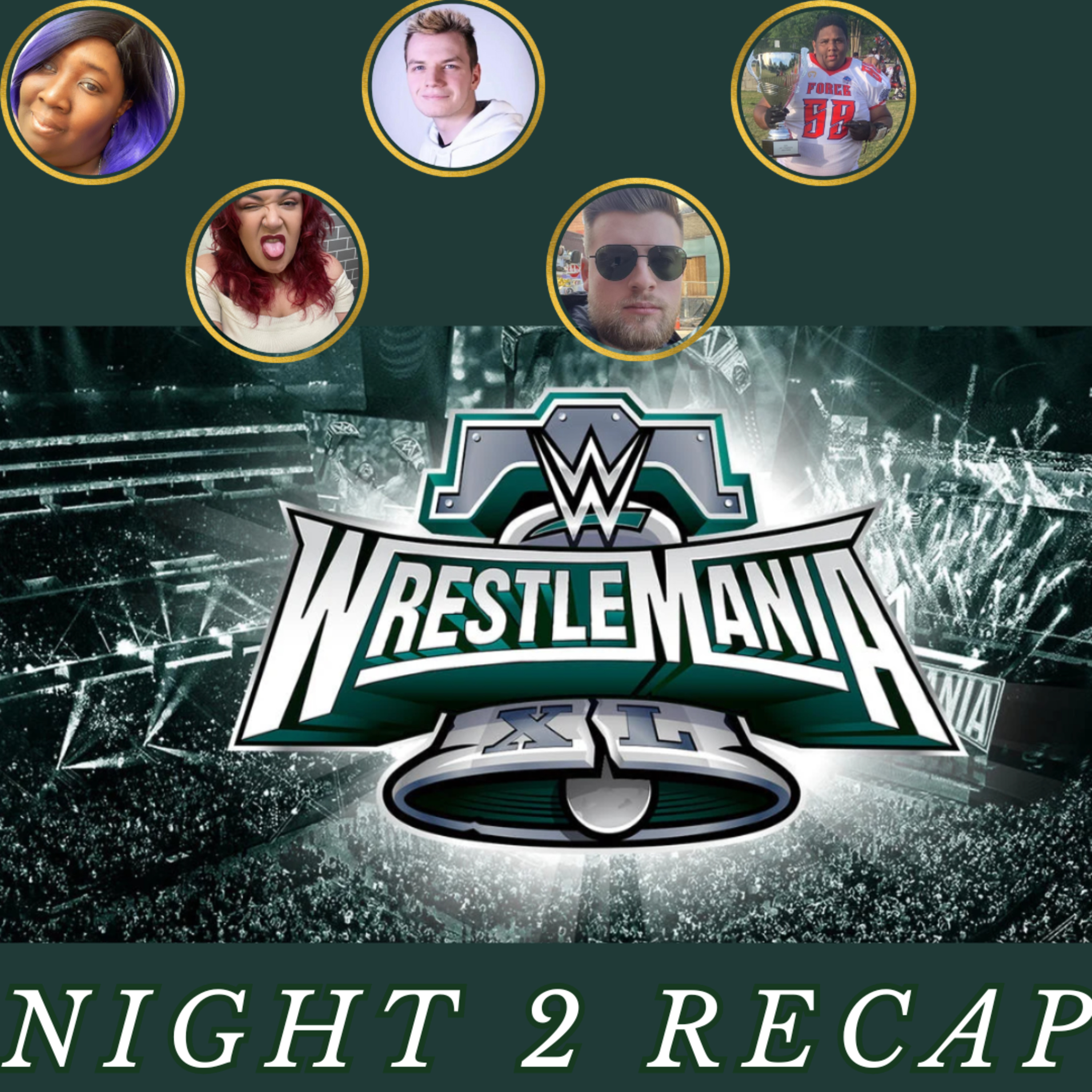 Wrestlemania 40 | Night 2 Recaps | The CUP Ringside🍵