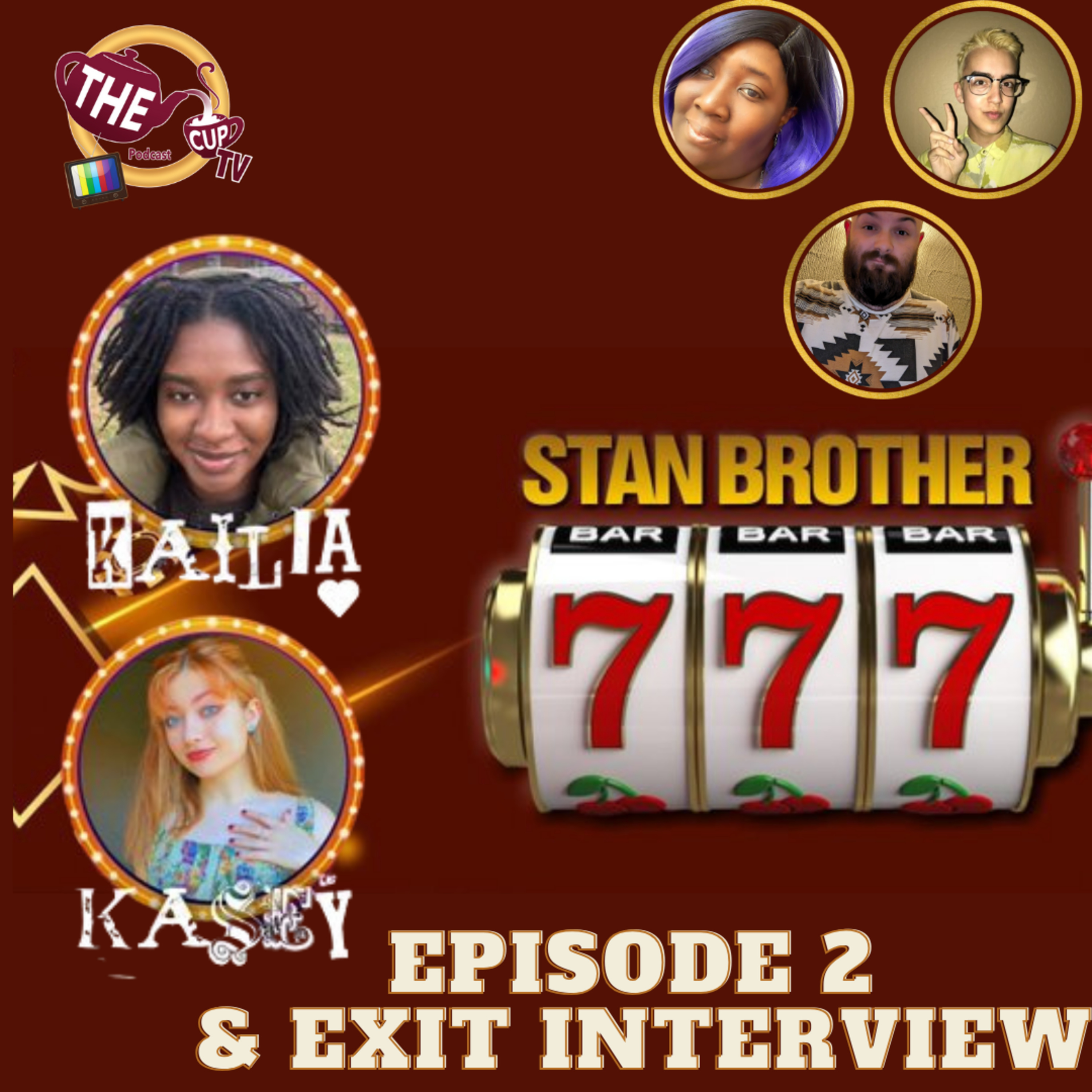 The Tea on Stan Brother 7 | Episode 3 Recap & Exit Interviews | The CUP TV 🍵