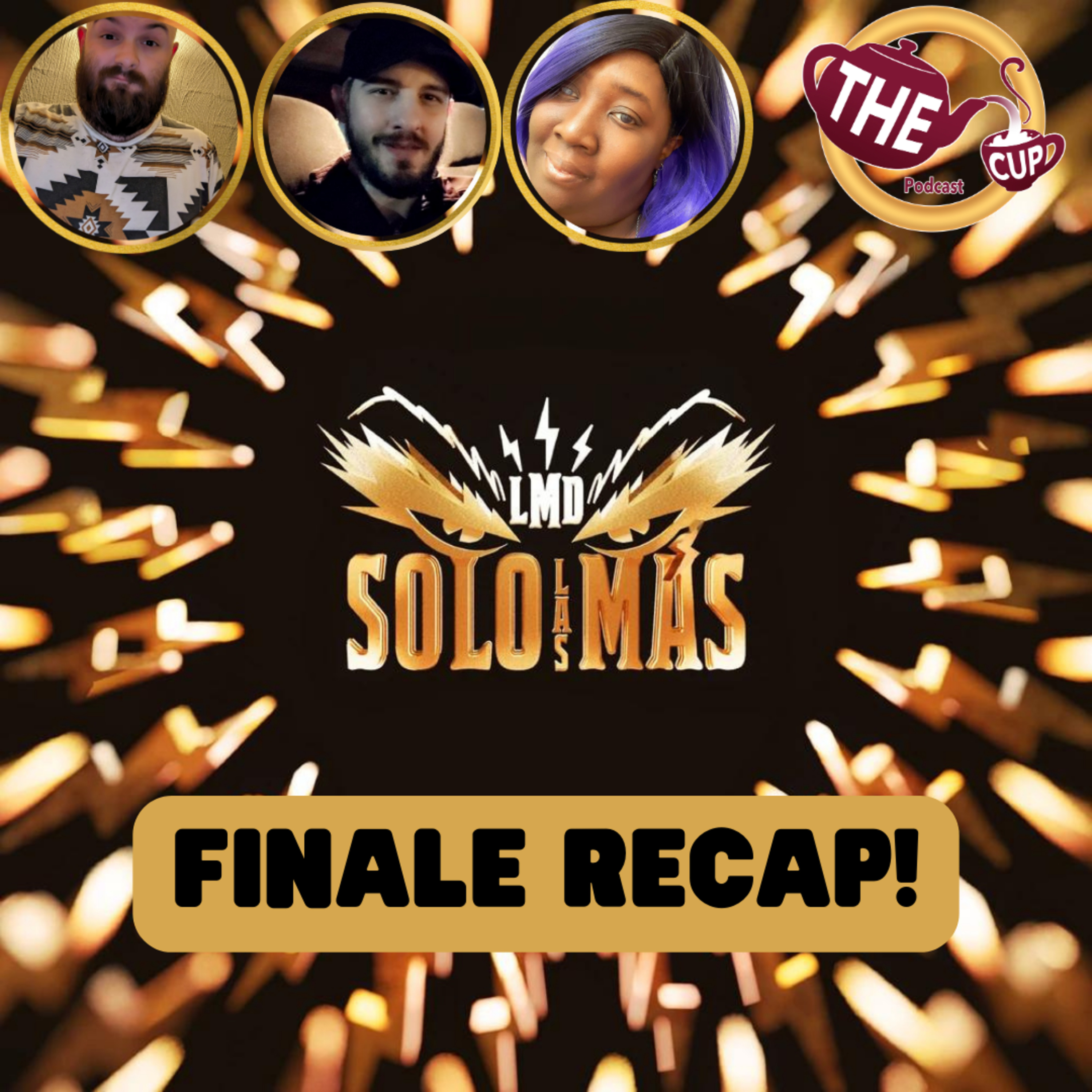 Solo Las Mas Finale Recap! | La Mas Draga 👑 | The CUP 🍵