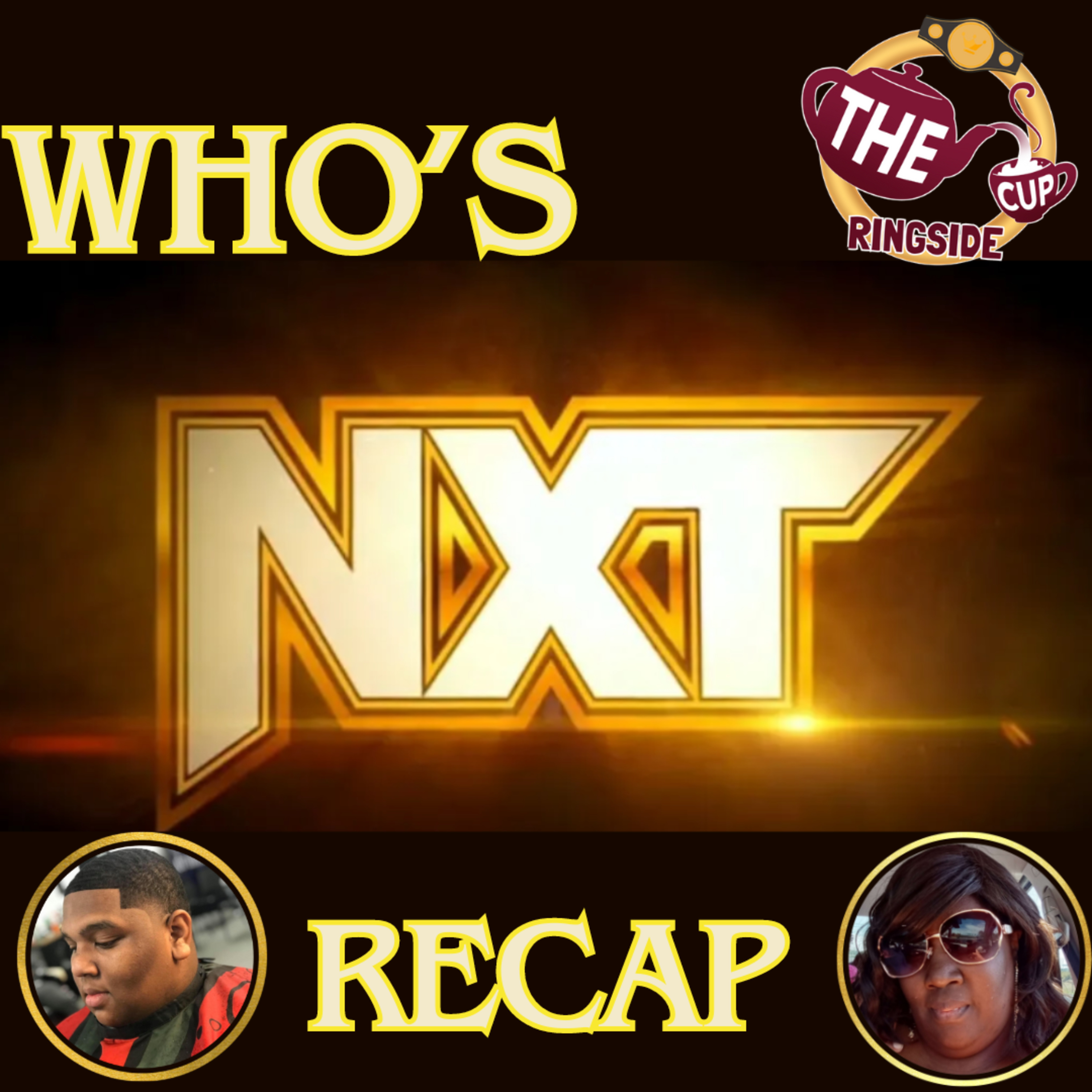 Who's NXT | May 28, 2024 | Recaps | The CUP Ringside🍵
