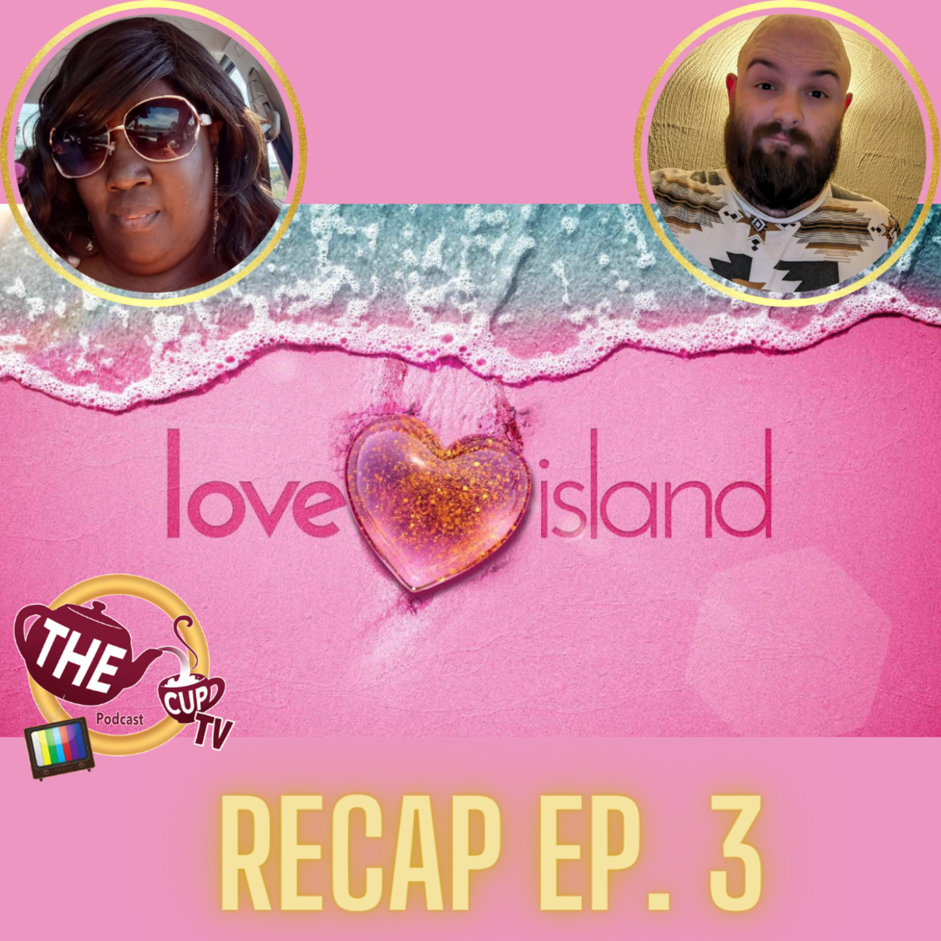 Love Island US Ep. 3 | Recap| The CUP TV 🍵