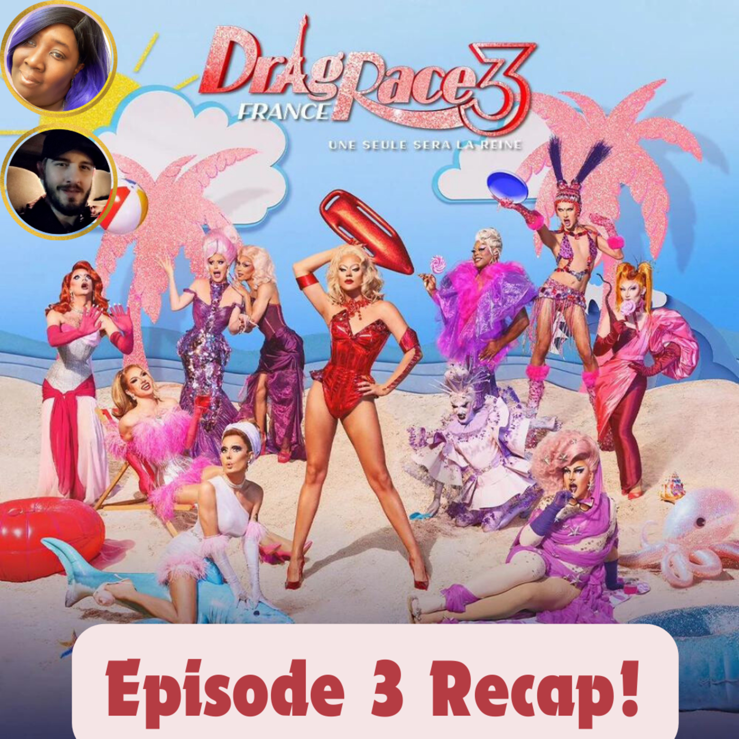 Drag Race France Season 3 Episode 3 Recap! | The CUP 🍵