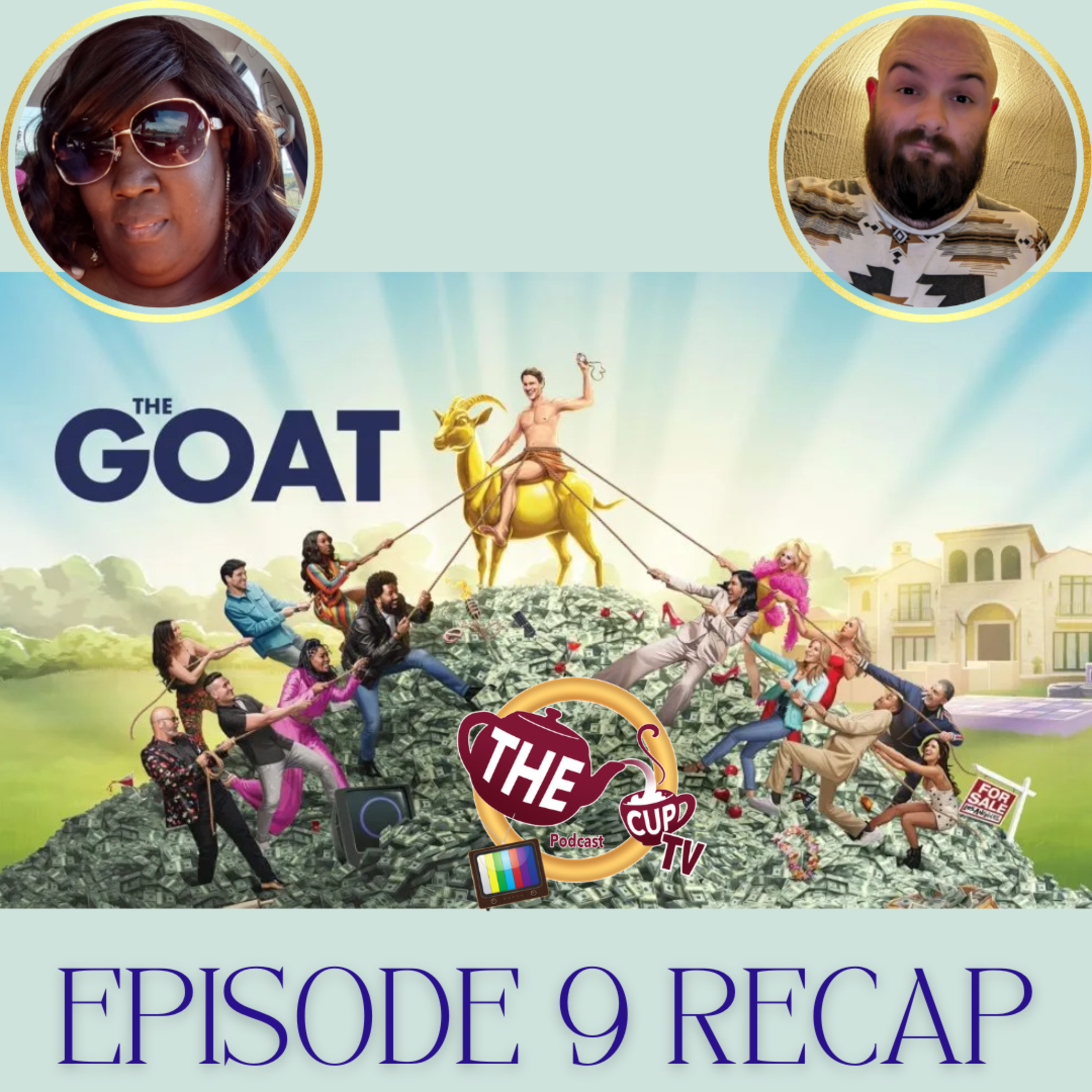 The GOAT Episode 9 Recap! | The CUP TV 🍵