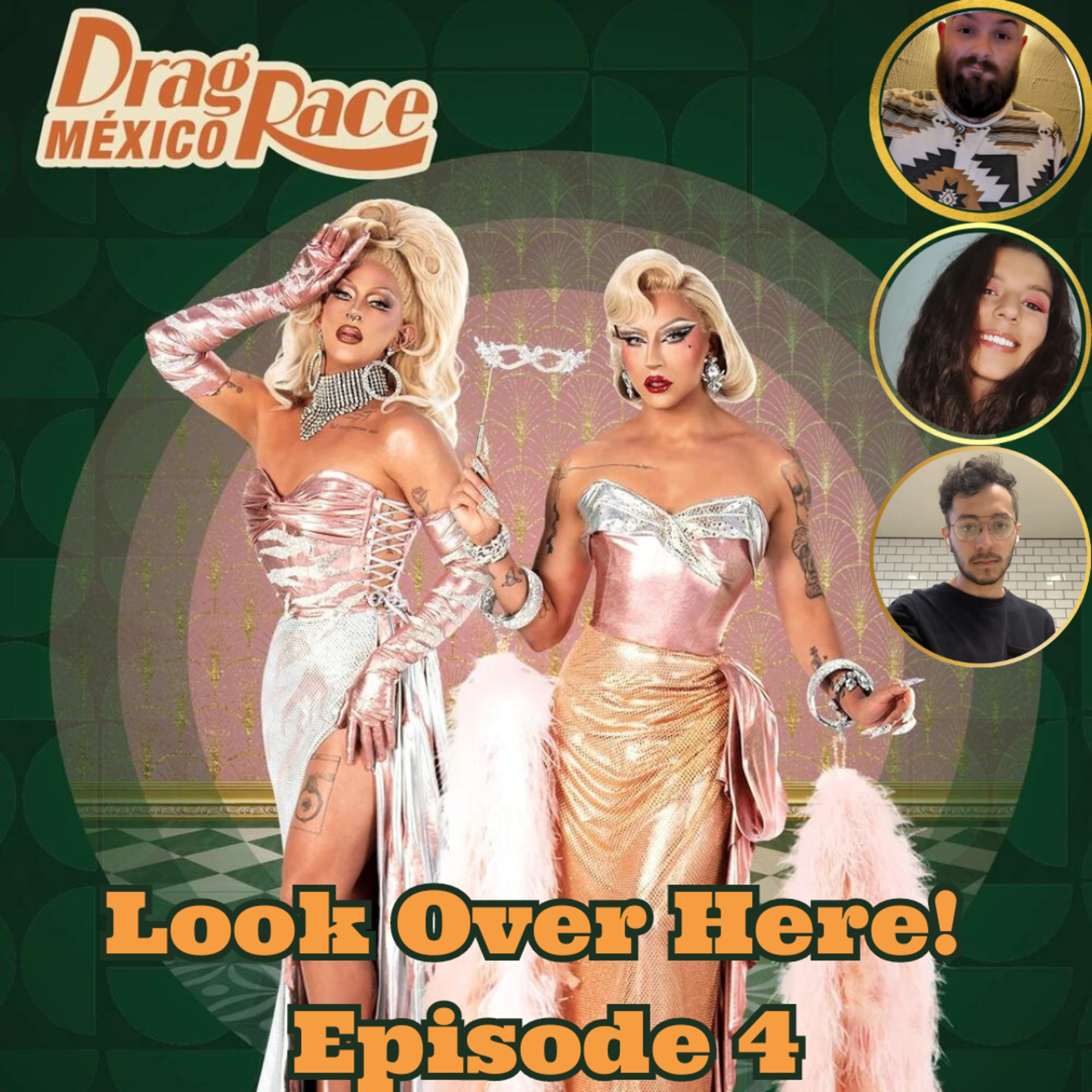 Look Over Here: Episode 4! | Drag Race Mexico Season 2! | The CUP 🍵