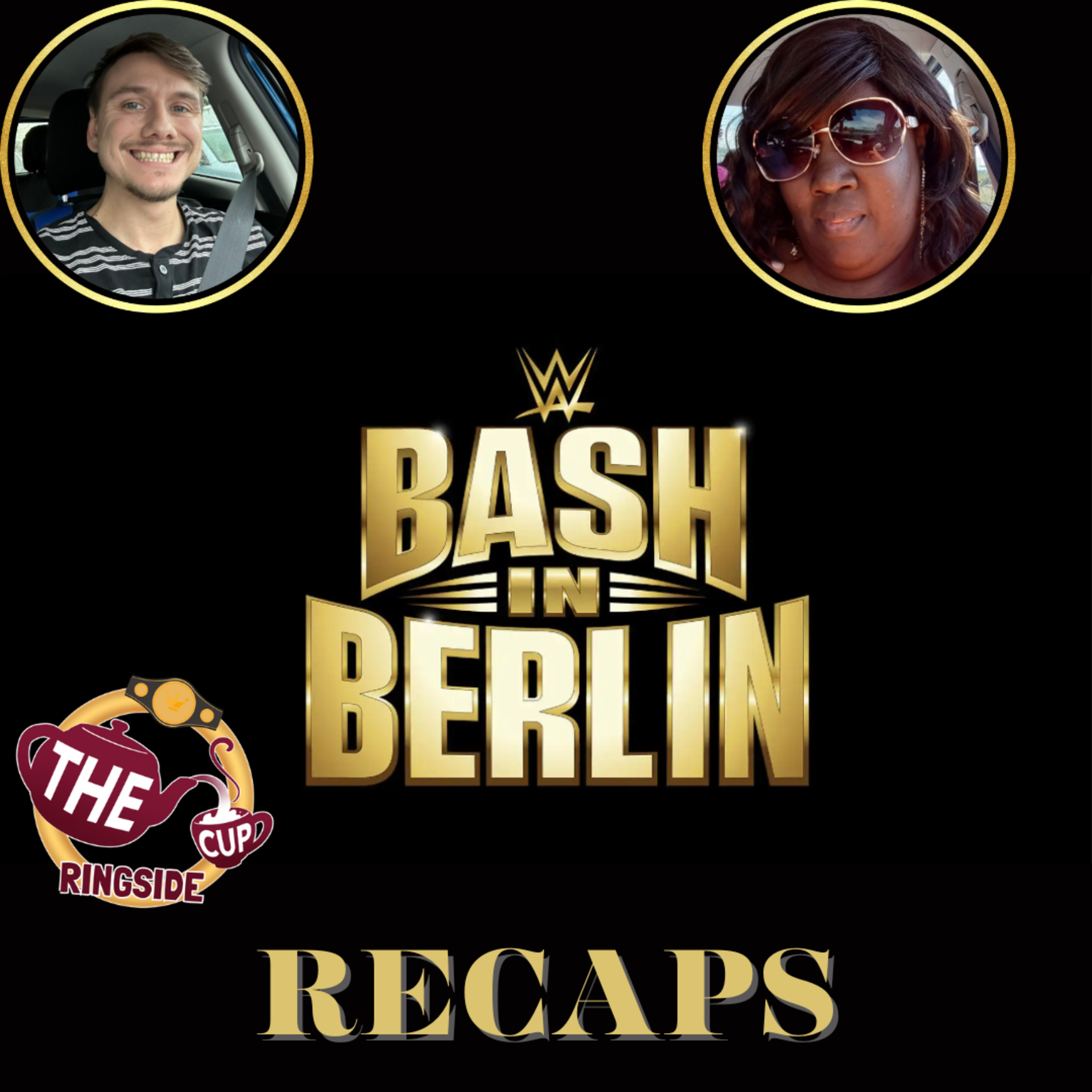 Bash In Berlin | Recaps | The CUP Ringside🍵