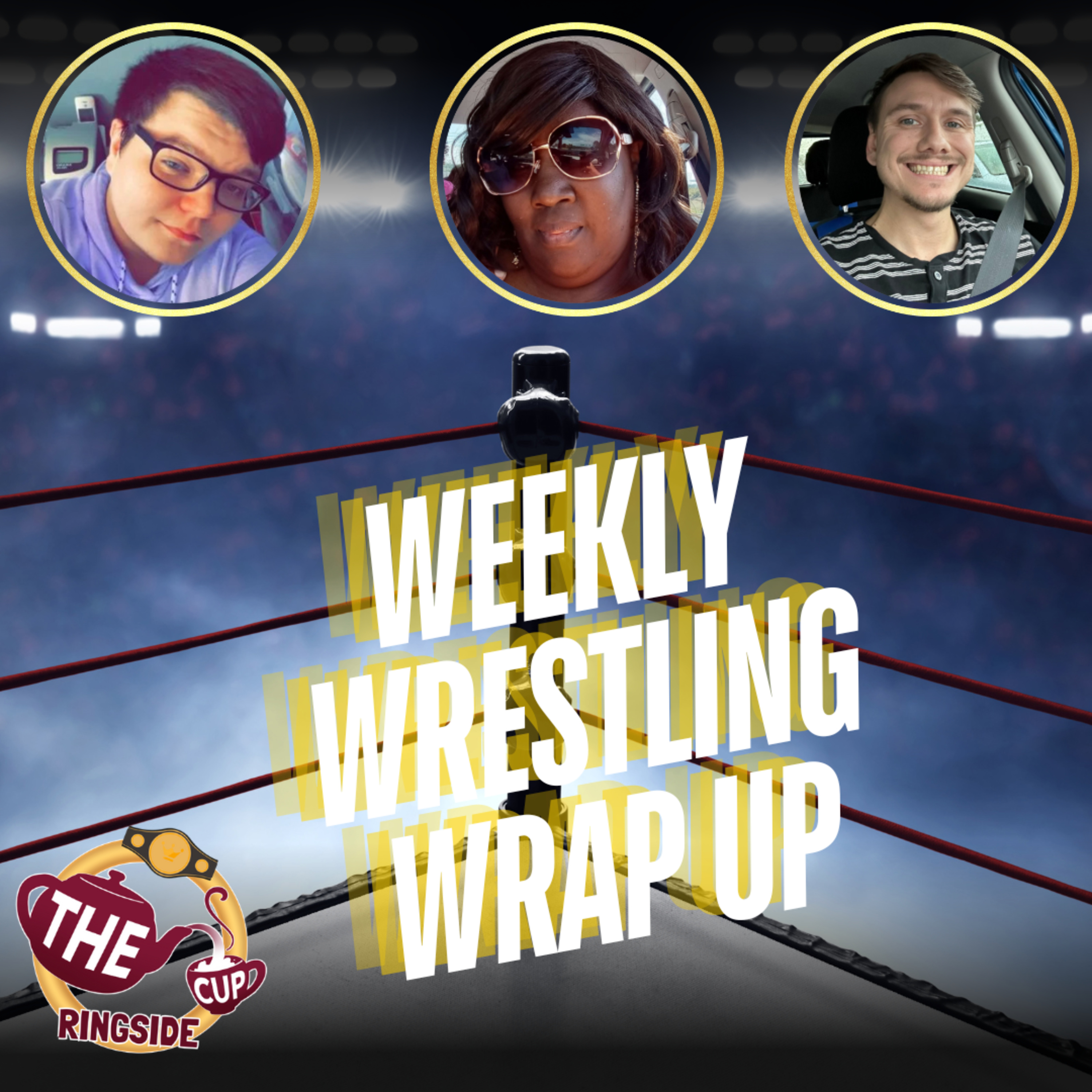 Weekly Wrestling Wrap-up September 20 - 23 | The CUP Ringside🍵