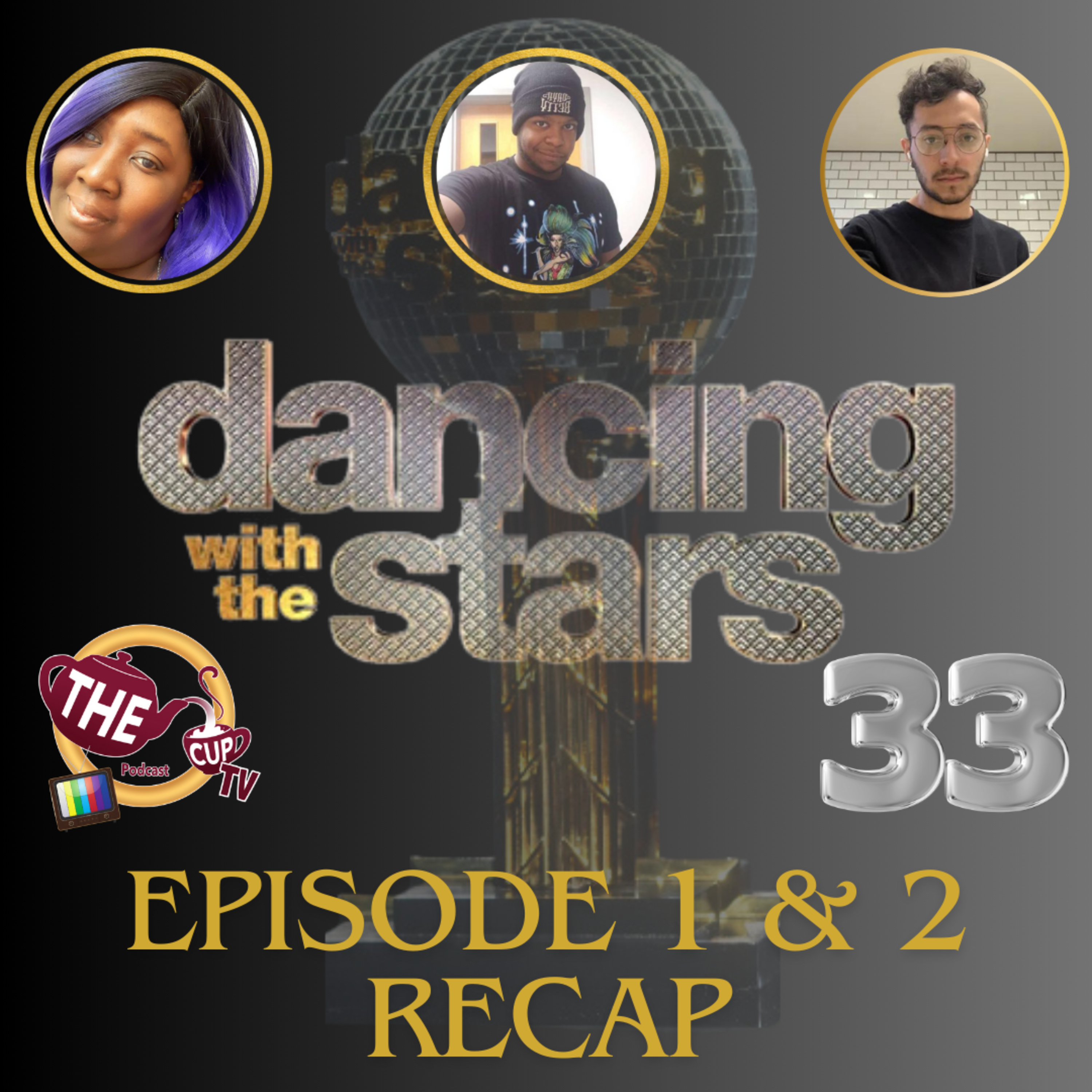 DWTS Season 33 Ep. 1 & 2 Recap | The CUP TV 🍵