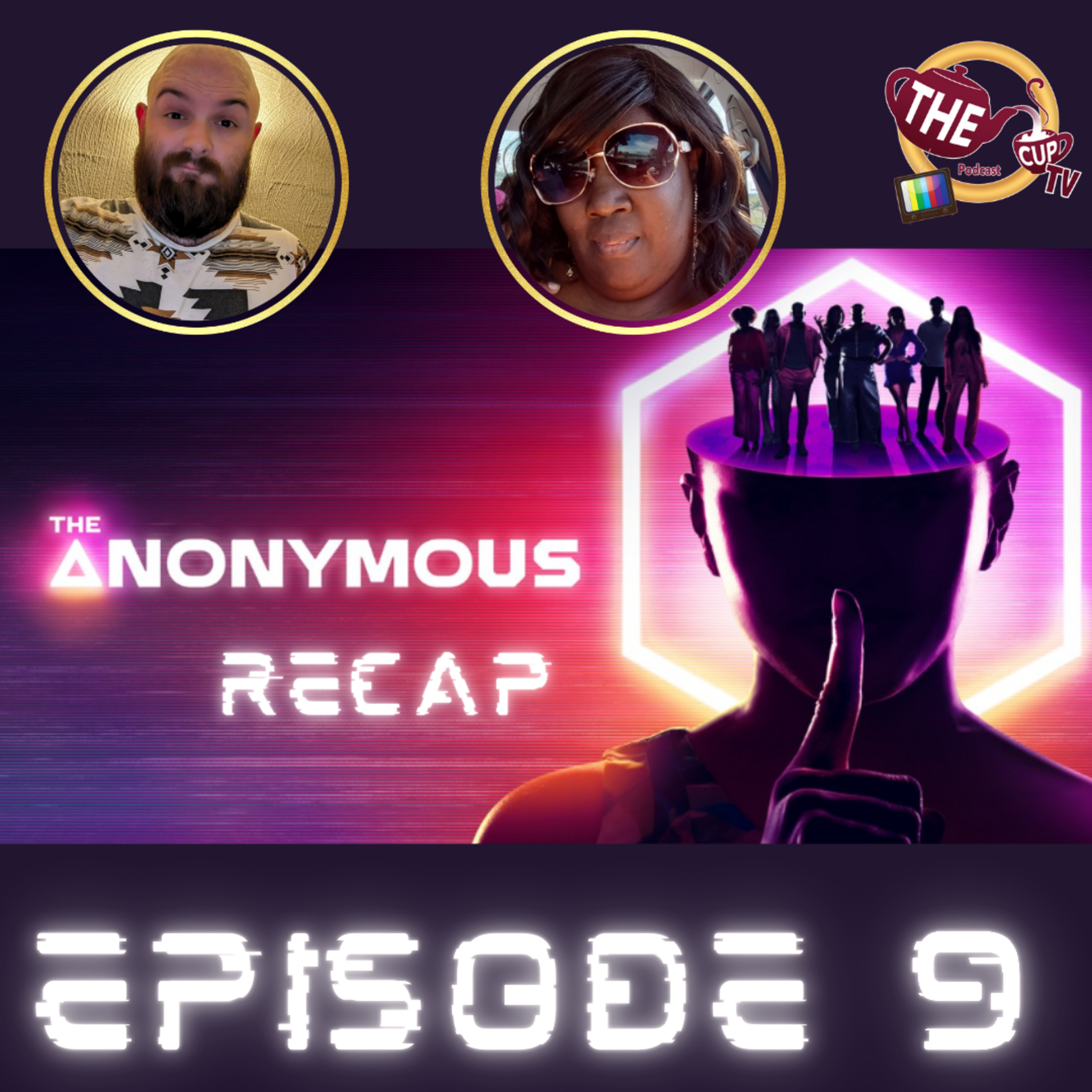 The Anonymous Ep. 9 | The CUP TV 🍵