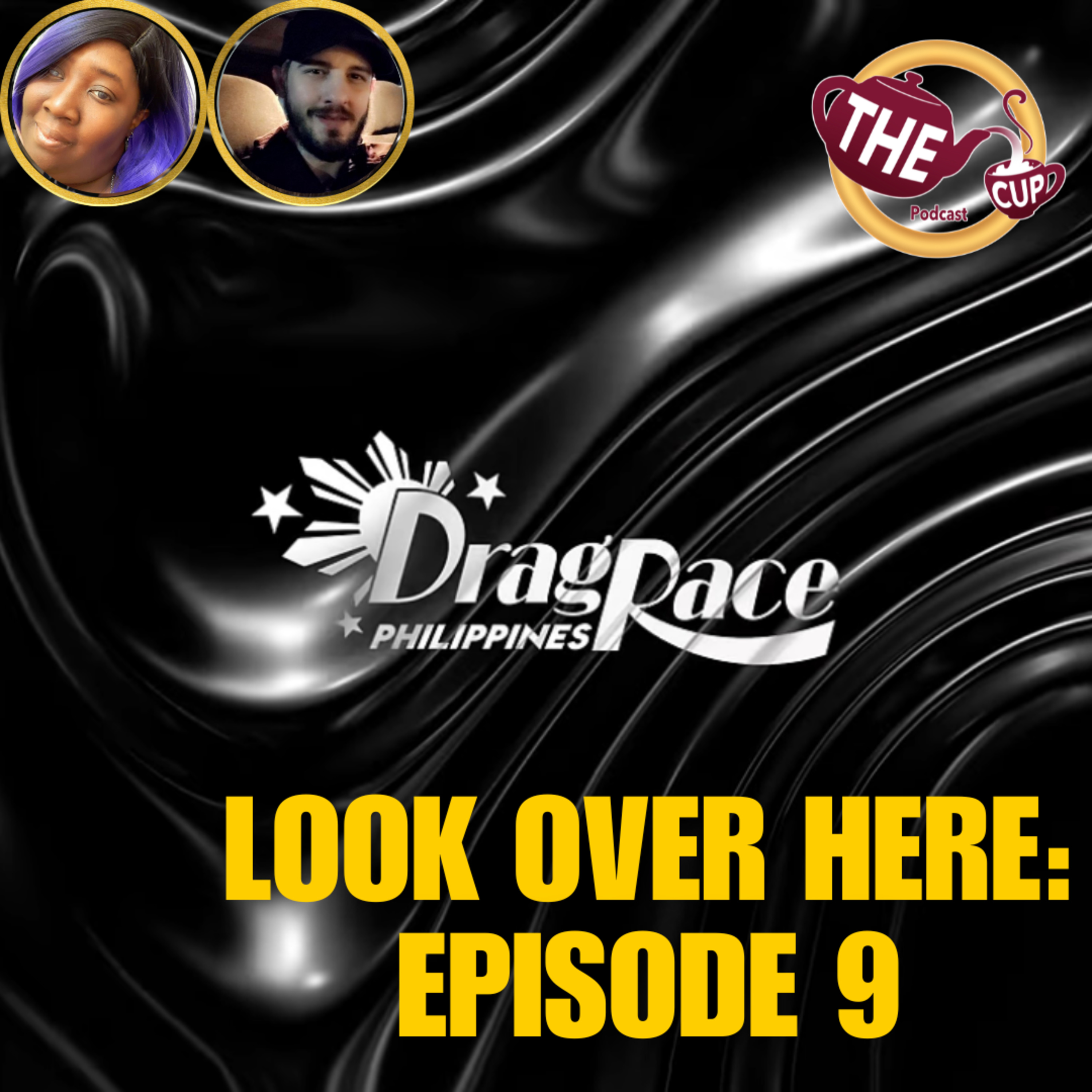 Look Over Here: Episode 9! | Drag Race Philippines Season 3 🇵🇭 | The CUP 🍵