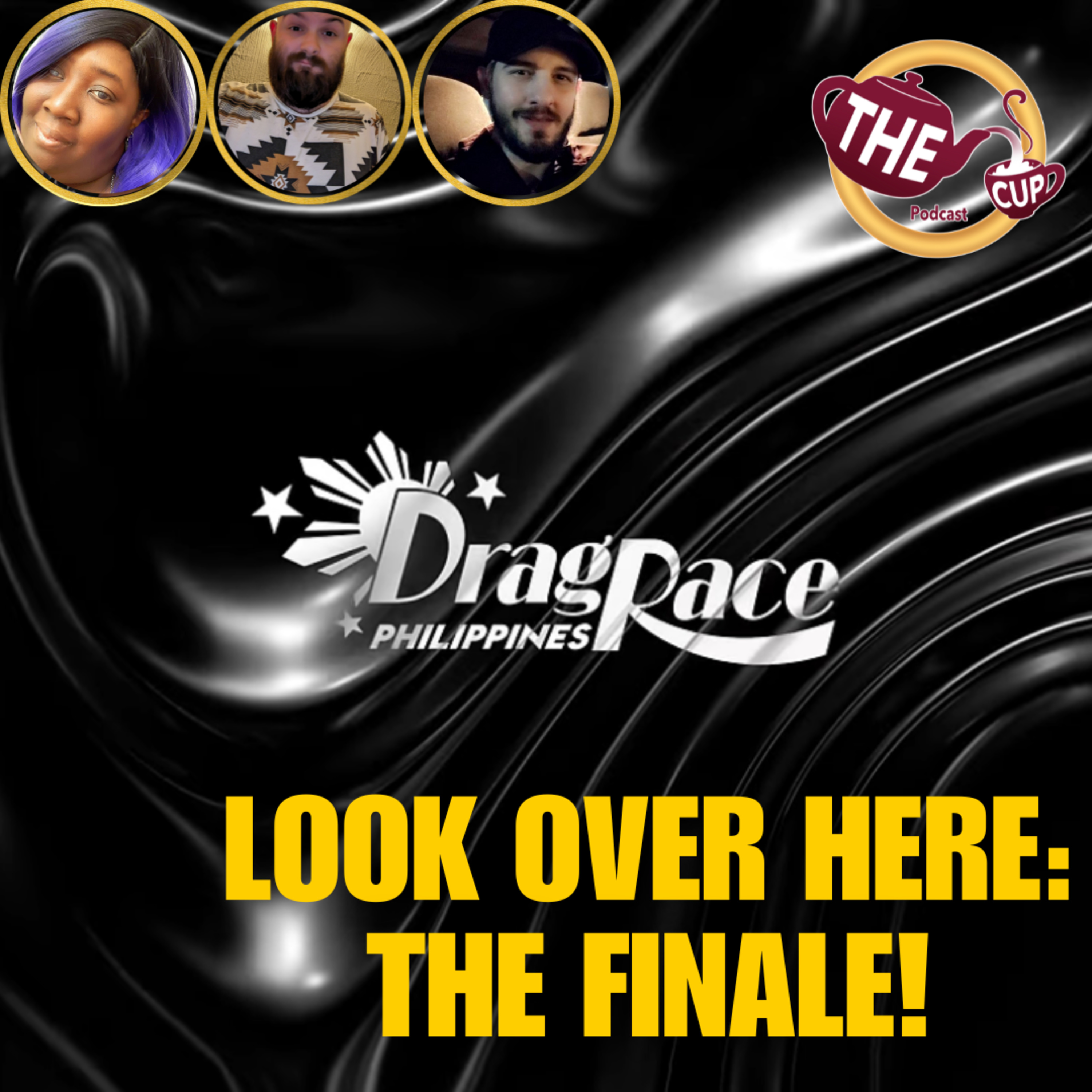 Look Over Here: Finale! | Drag Race Philippines Season 3 Finale Recap 🇵🇭 | The CUP 🍵