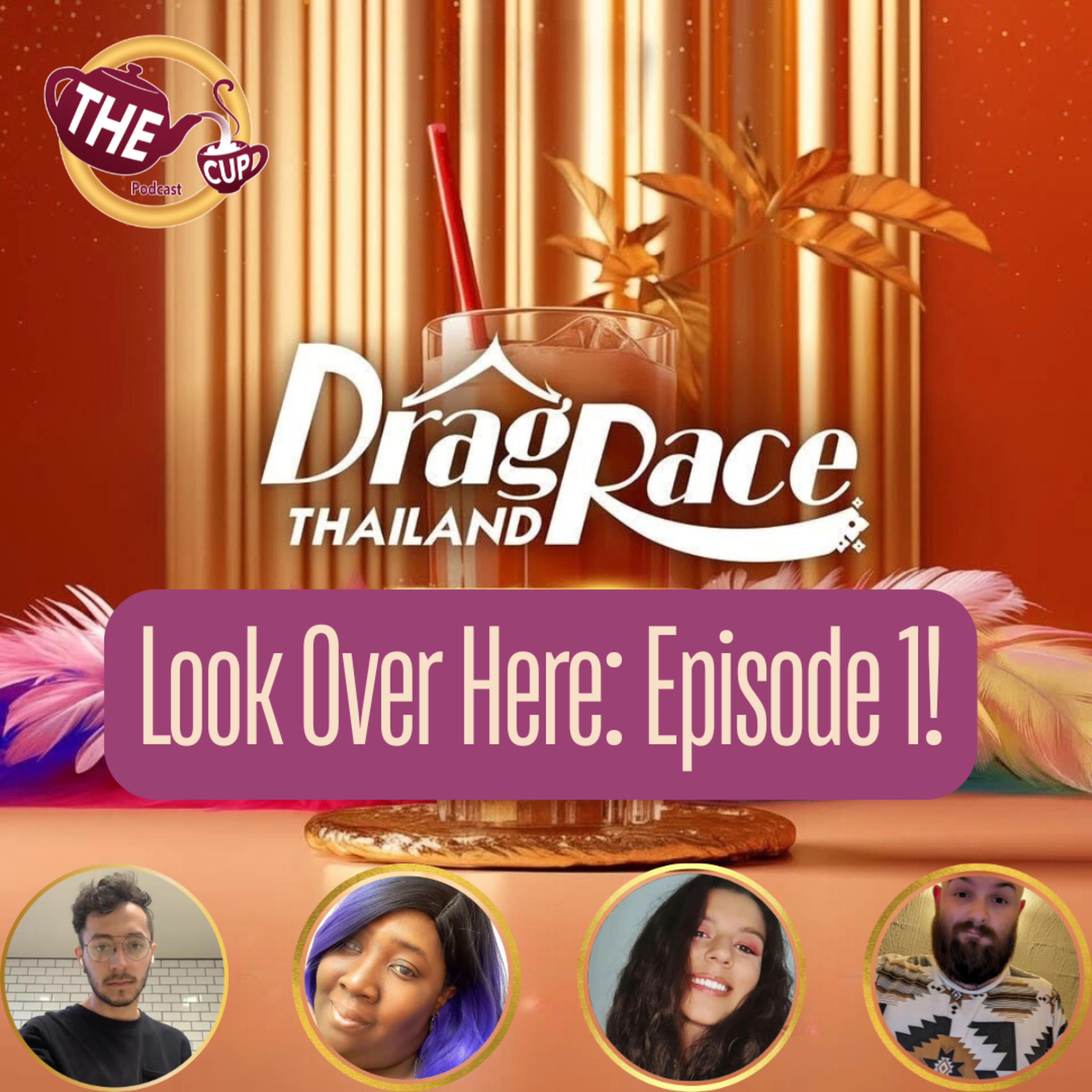 Look Over Here: Episode 1! | Drag Race Thailand Season 3 Recap 🇹🇭 | The CUP 🍵