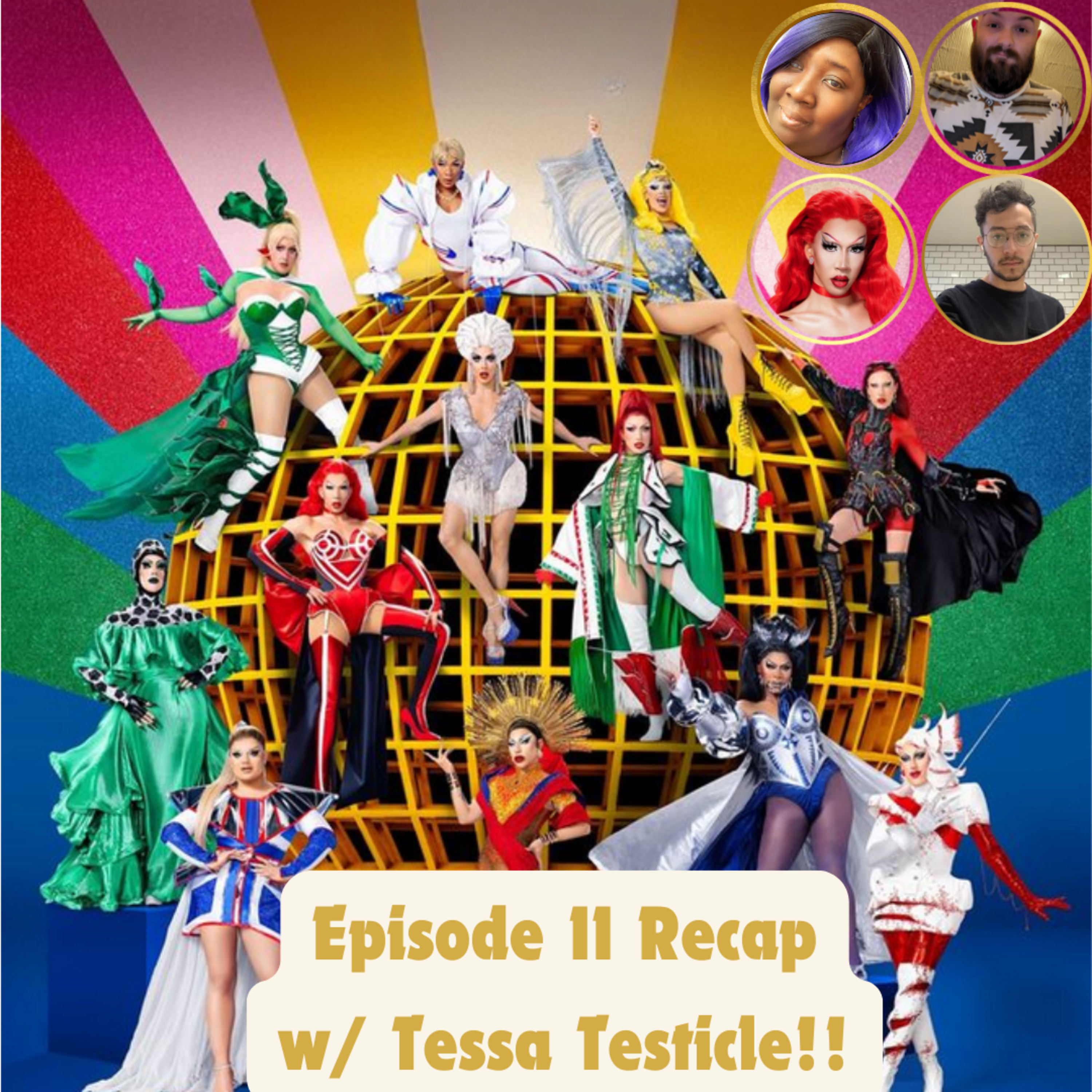🌎RuPaul's Drag Race Global All Stars Episode 11 Recap with Tessa Testicle! | The CUP 🍵