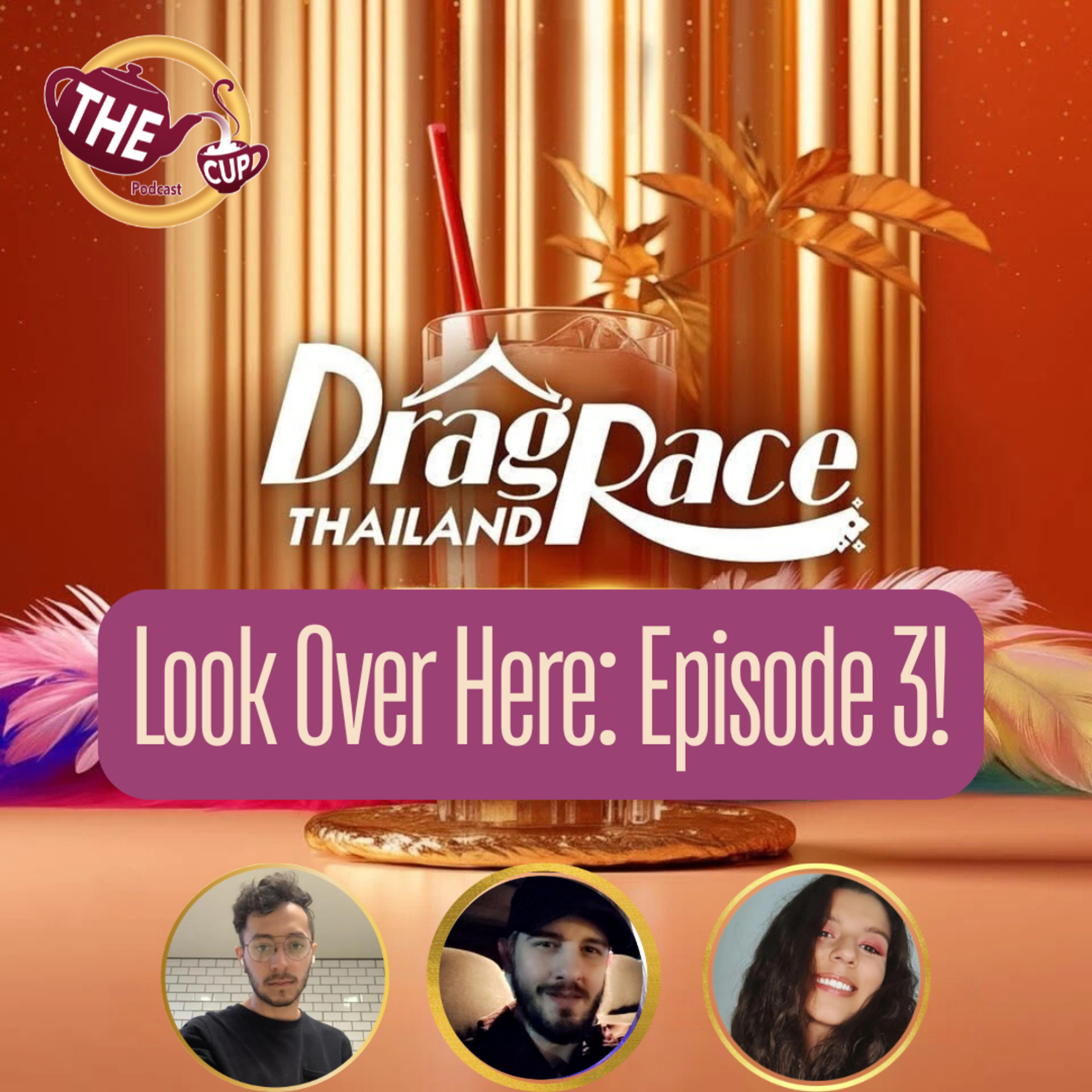 Look Over Here: Episode 3! | Drag Race Thailand Season 3 Recap 🇹🇭 | The CUP 🍵