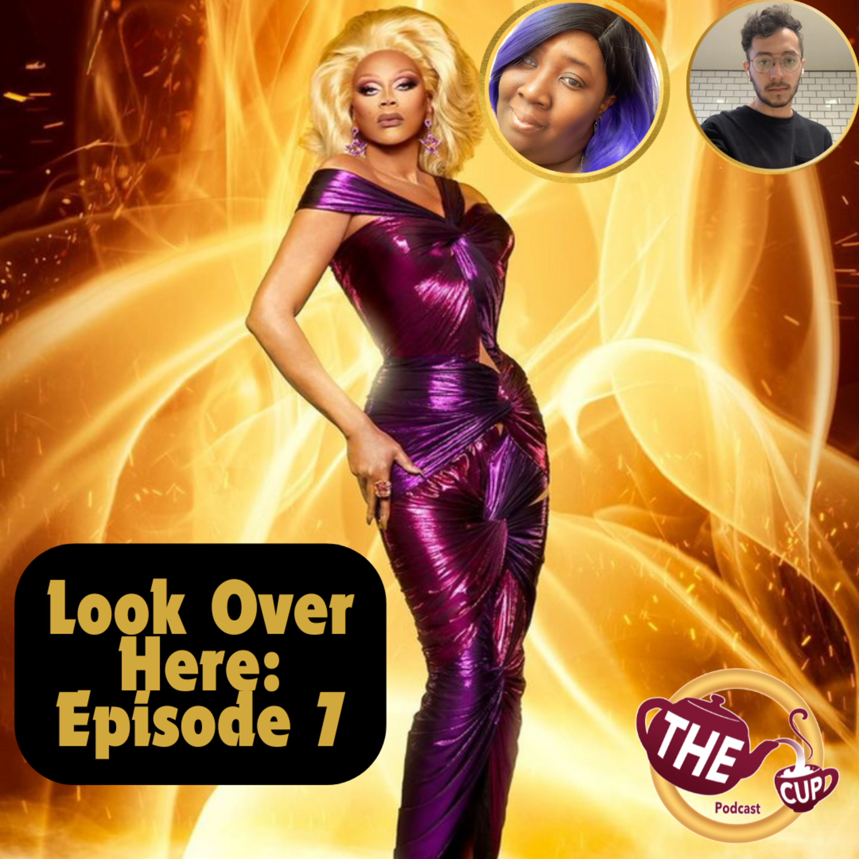 Look Over Here: Episode 7! | RuPaul's Drag Race UK Series 6 Recap 🇬🇧 | The CUP 🍵
