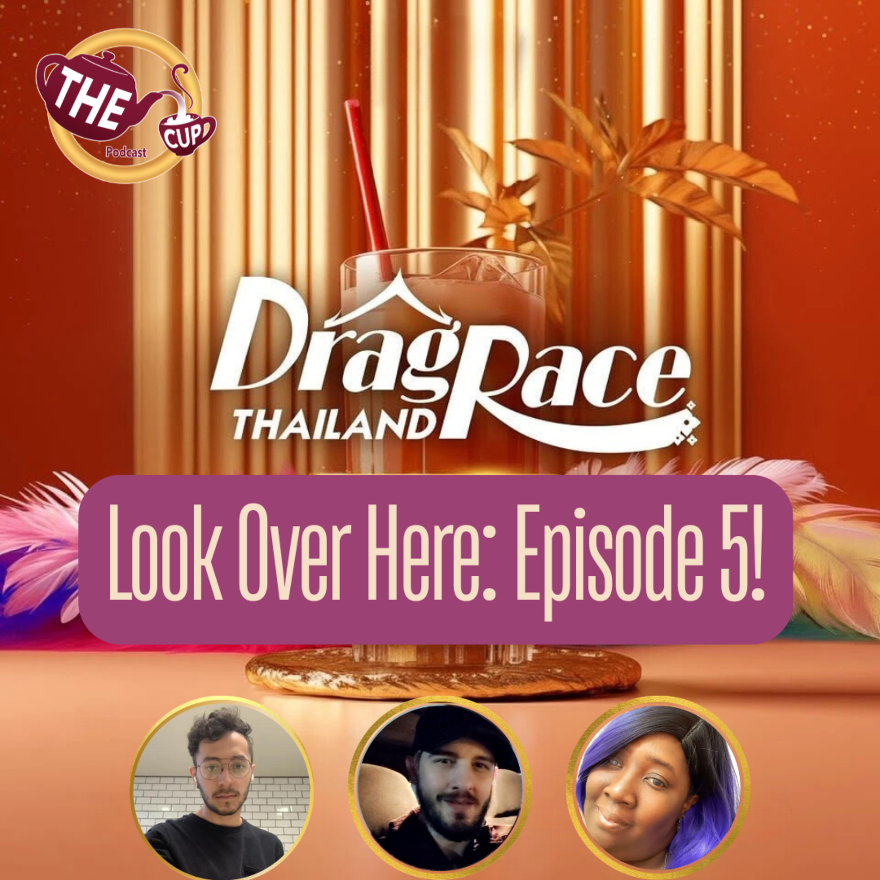Look Over Here: Episode 5! | Drag Race Thailand Season 3 Recap 🇹🇭 | The CUP 🍵
