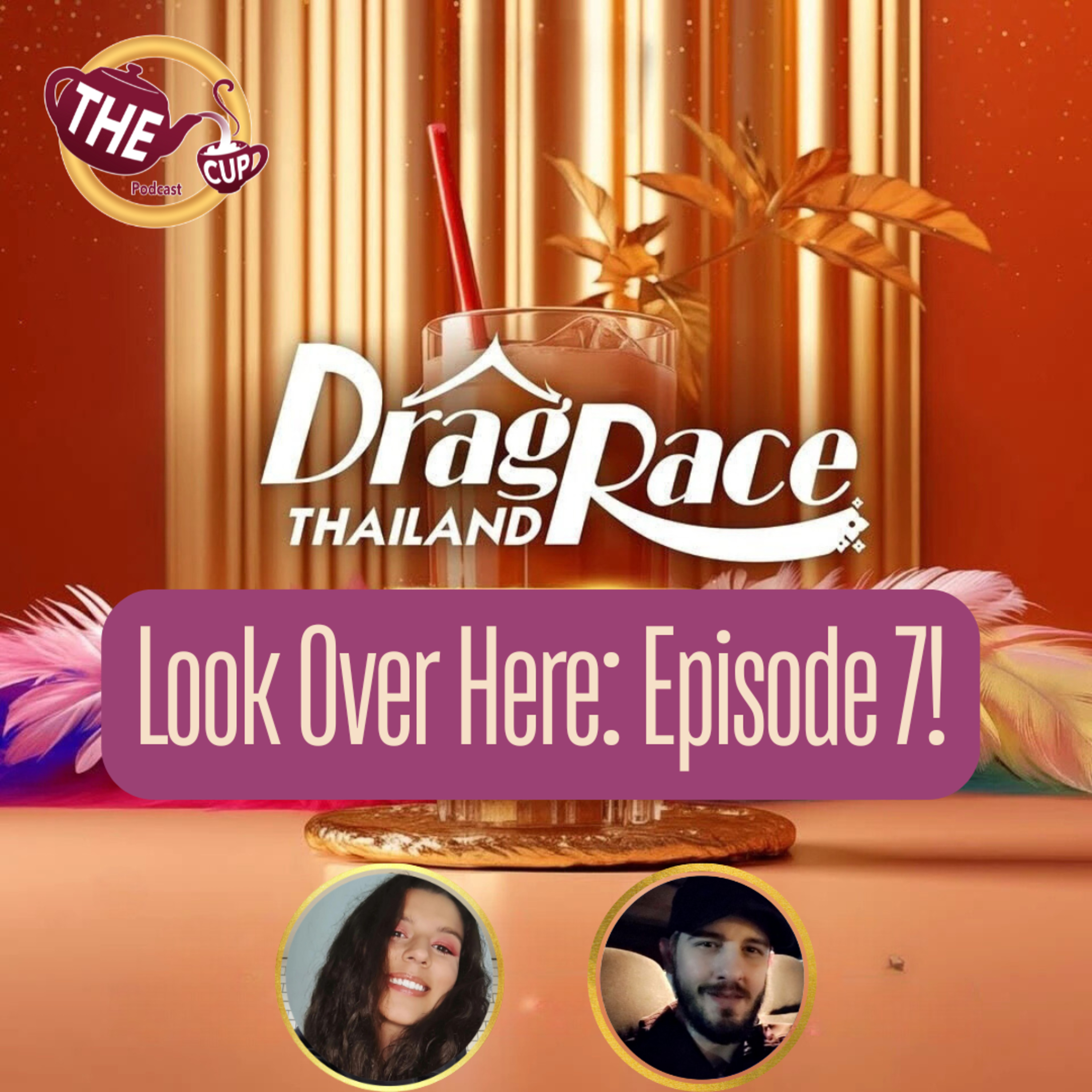 Look Over Here: Episode 7! | Drag Race Thailand Season 3 Recap 🇹🇭 | The CUP 🍵
