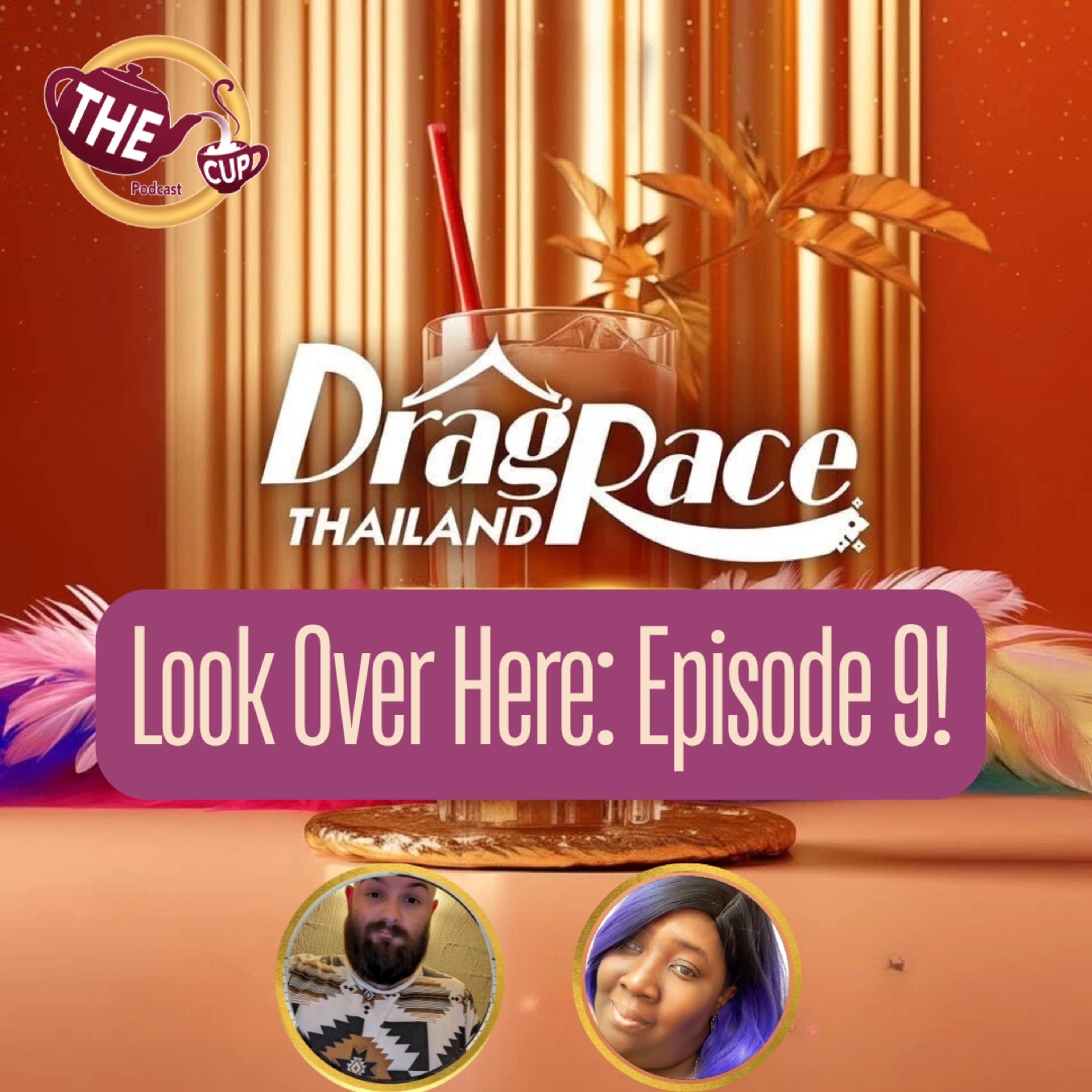 Look Over Here: Episode 9! | Drag Race Thailand Season 3 Recap 🇹🇭 | The CUP 🍵