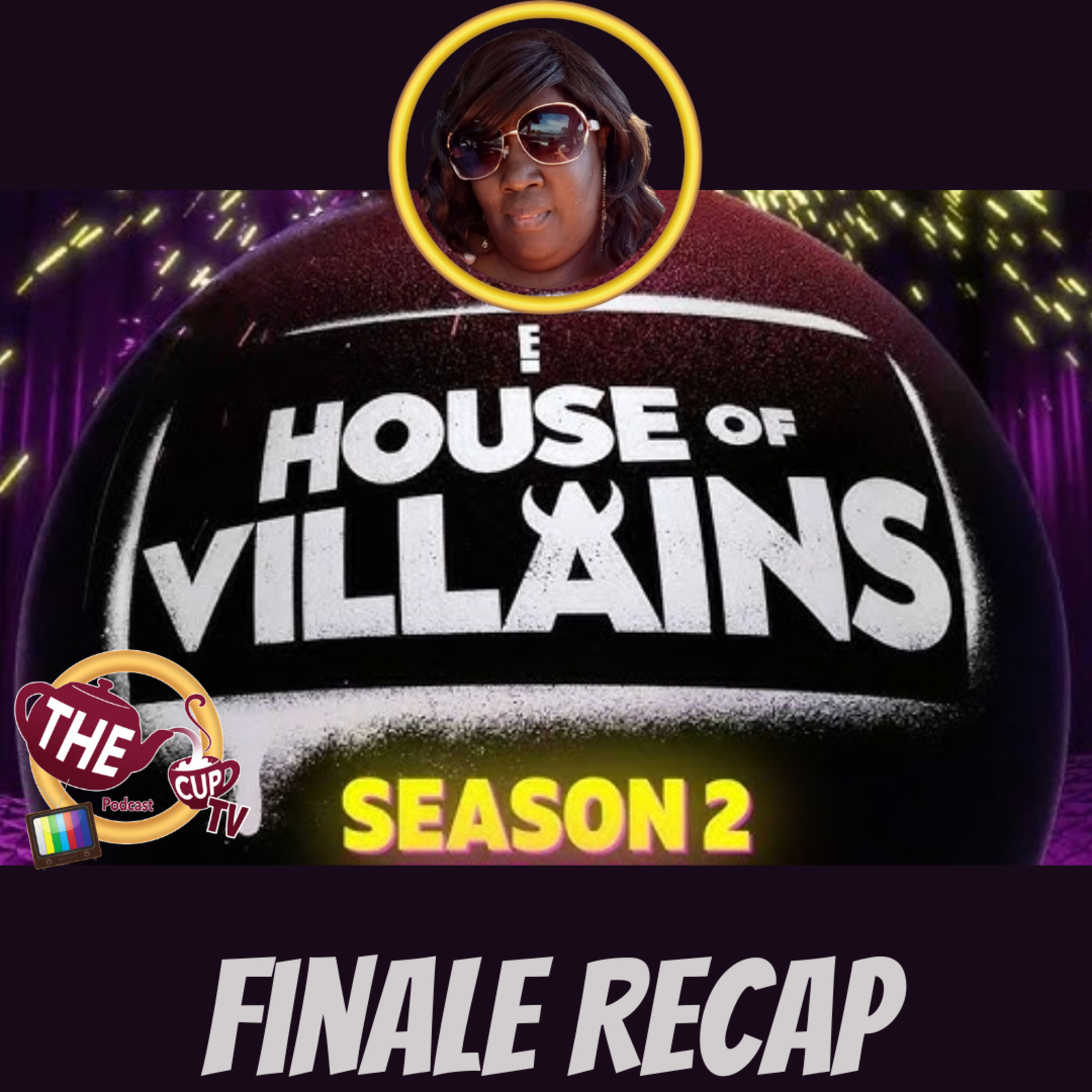 House of Villains Finale Recap | The CUP TV 🍵