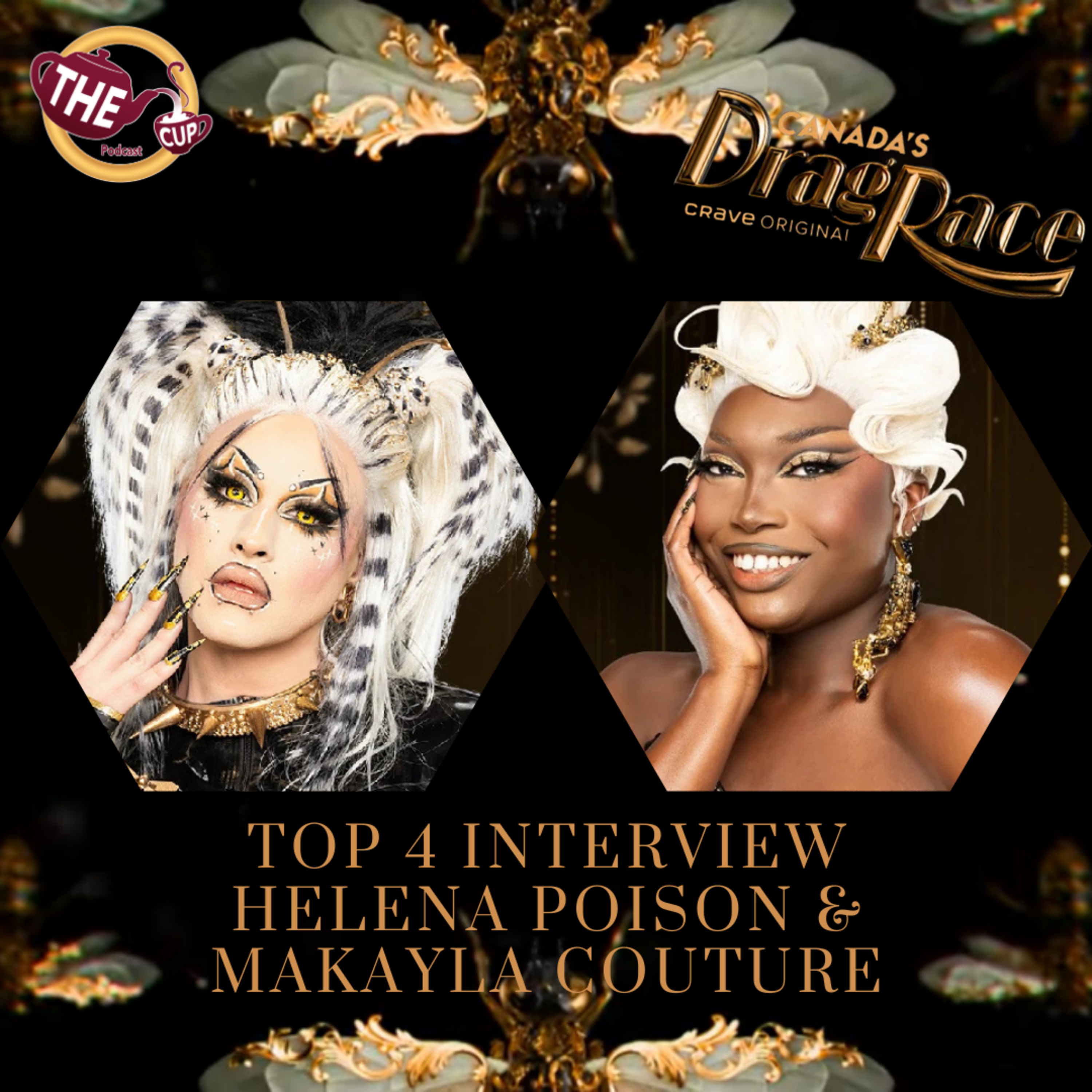 TOP 4 INTERVIEW: Helena Poison & Makayla Couture! | Canada's Drag Race Season 5 🇨🇦 | The CUP 🍵