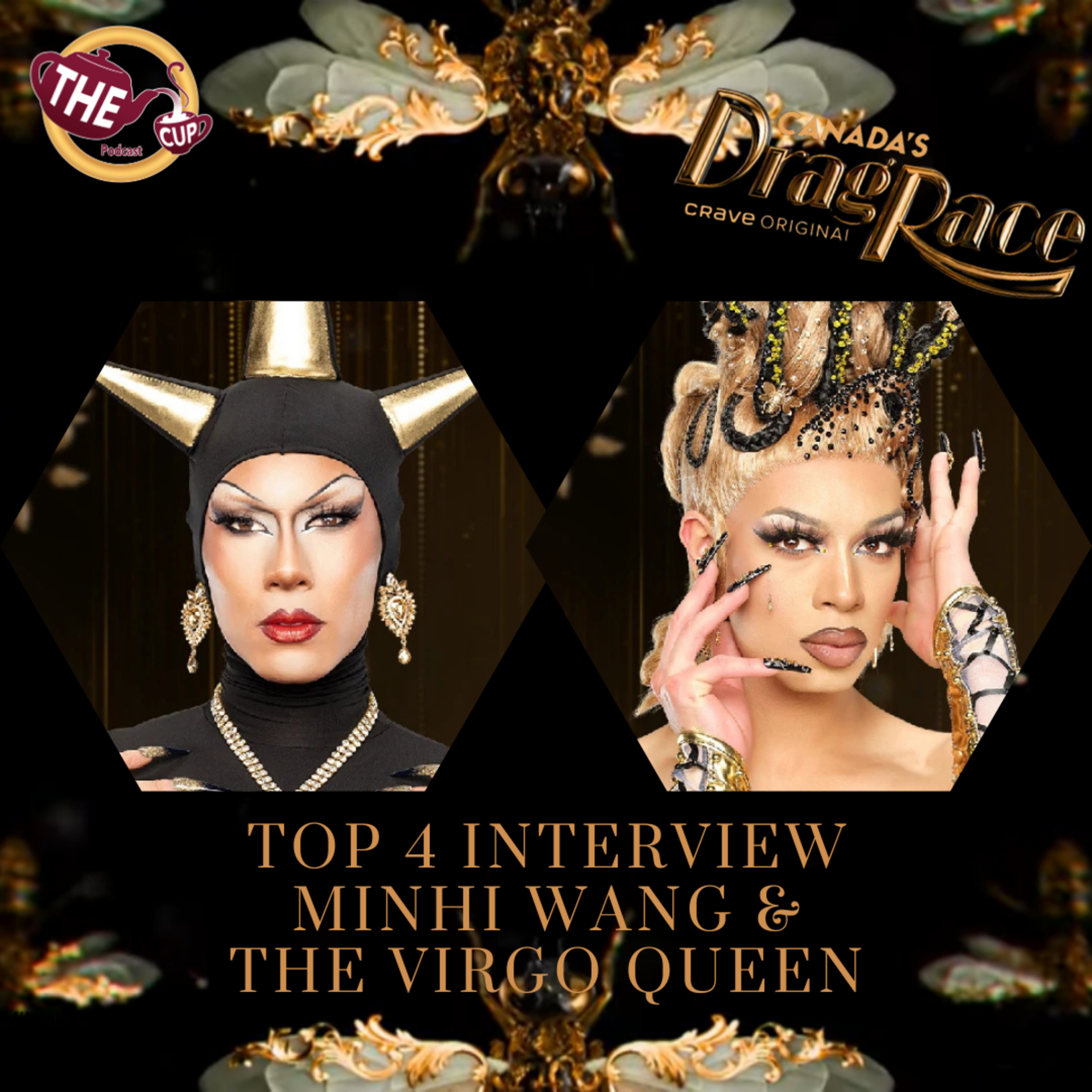 TOP 4 INTERVIEW: Minhi Wang & The Virgo Queen! | Canada's Drag Race Season 5 🇨🇦 | The CUP 🍵