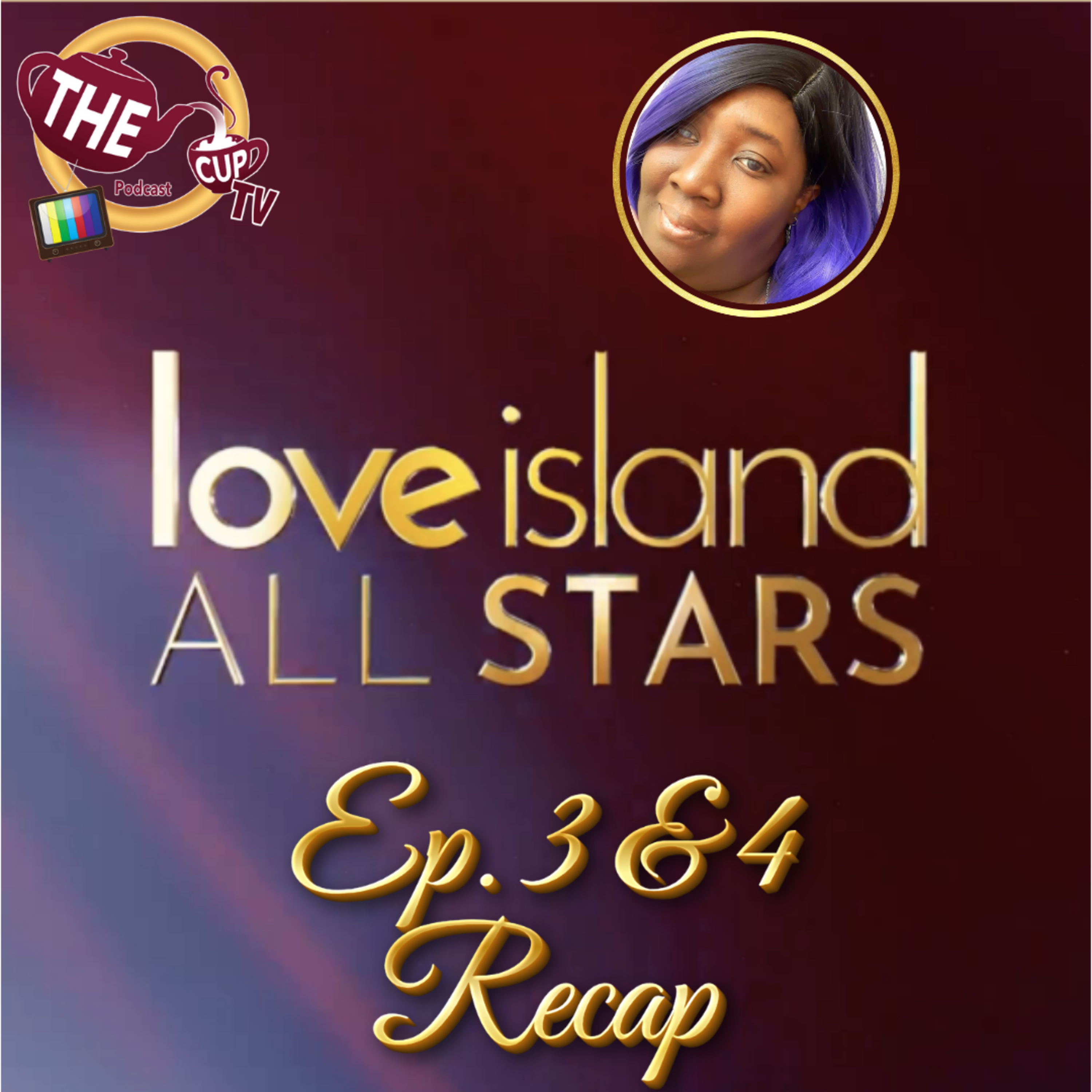 Love Island All Stars Ep. 3 & 4 | The CUP TV 🍵