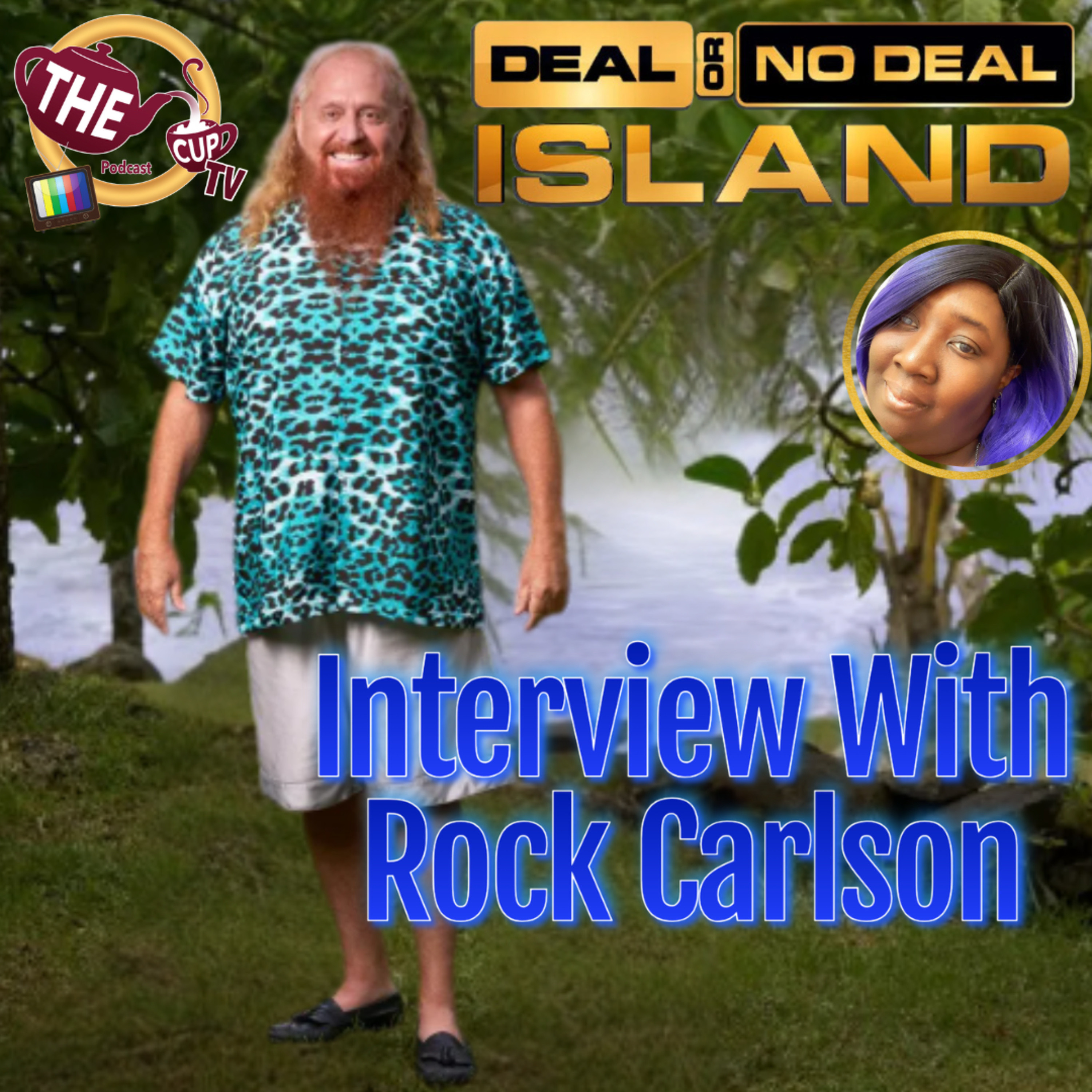 Exit Interview w/ Rock Carlson Deal or No Deal Island | The CUP TV 🍵