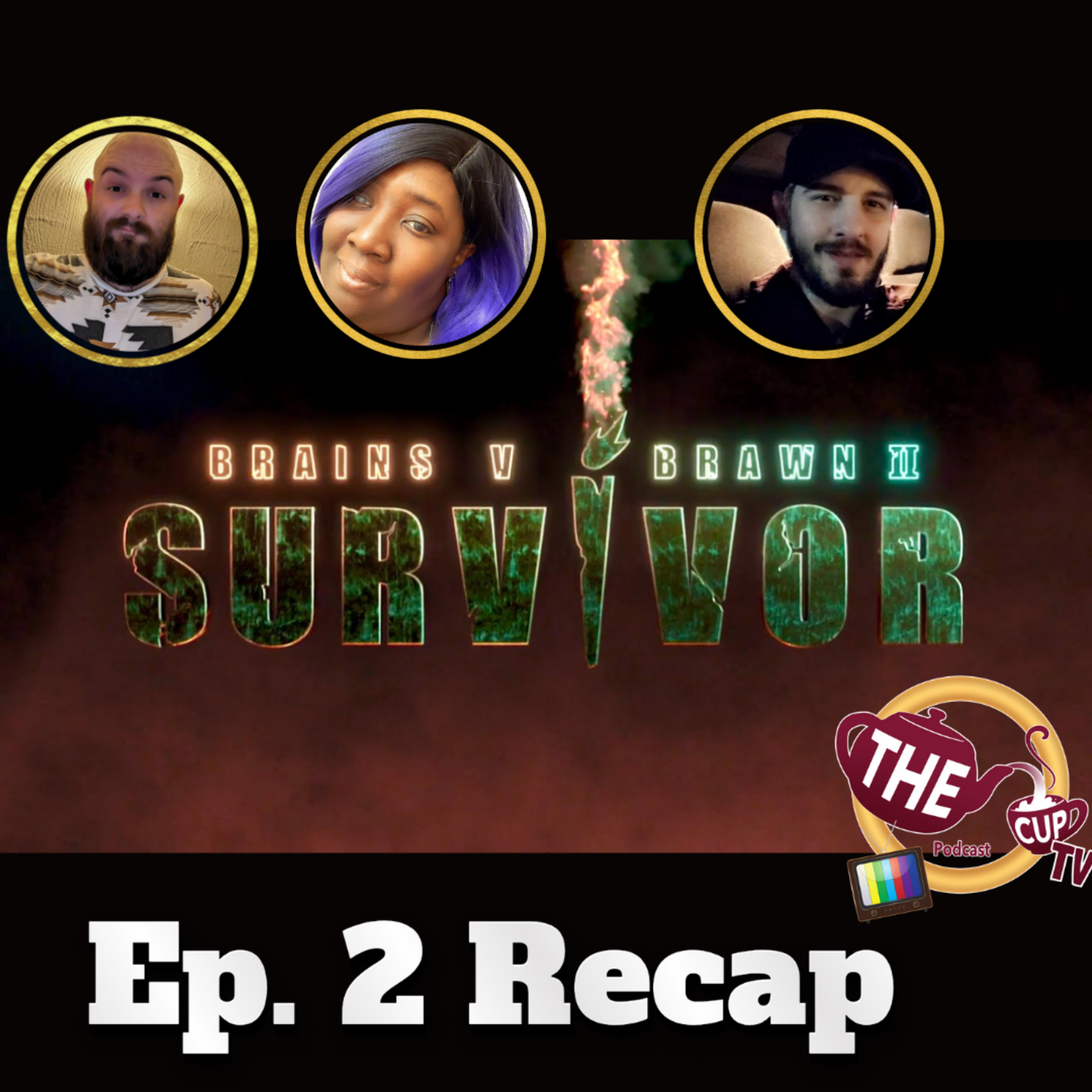 Survivor AU: Brains v Brawn 2 Ep. 2 Recap | The CUP TV 🍵