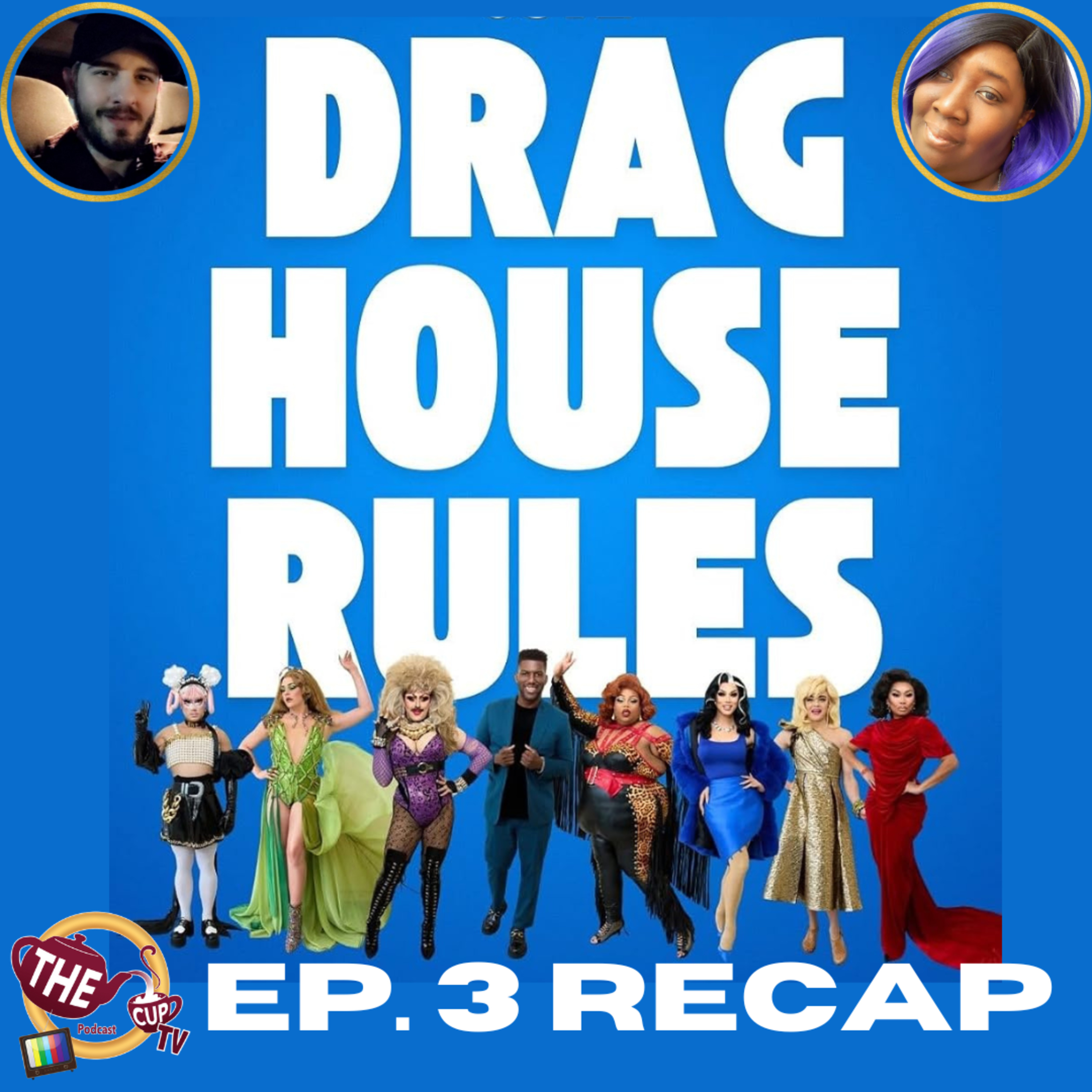 Drag House Rules Season 1 Episode 3 Recap! | The CUP 🍵