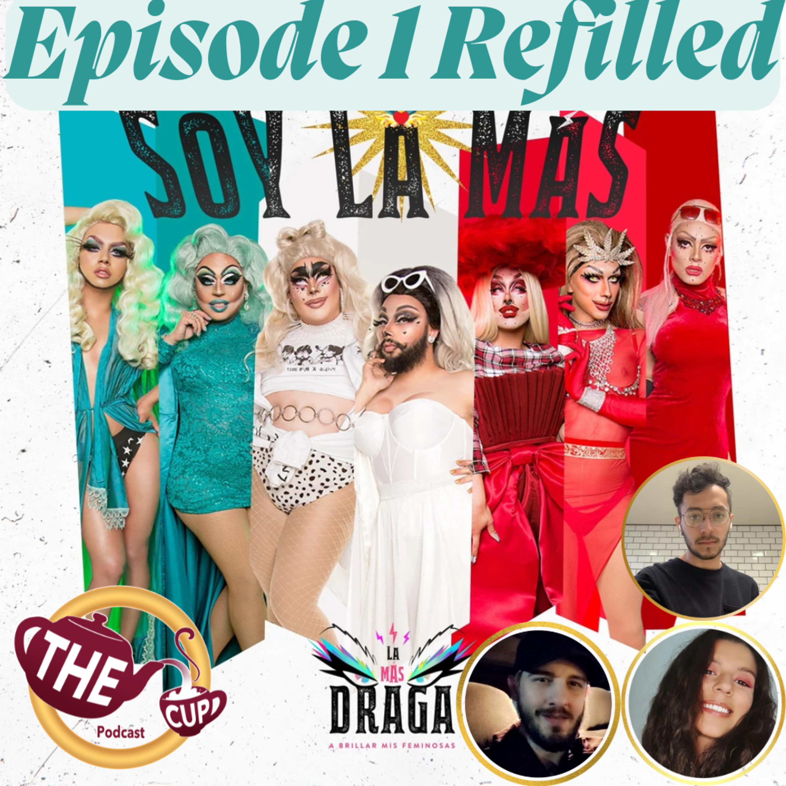La Más Draga Season 1 Episode 1 | The CUP Refilled 🍵