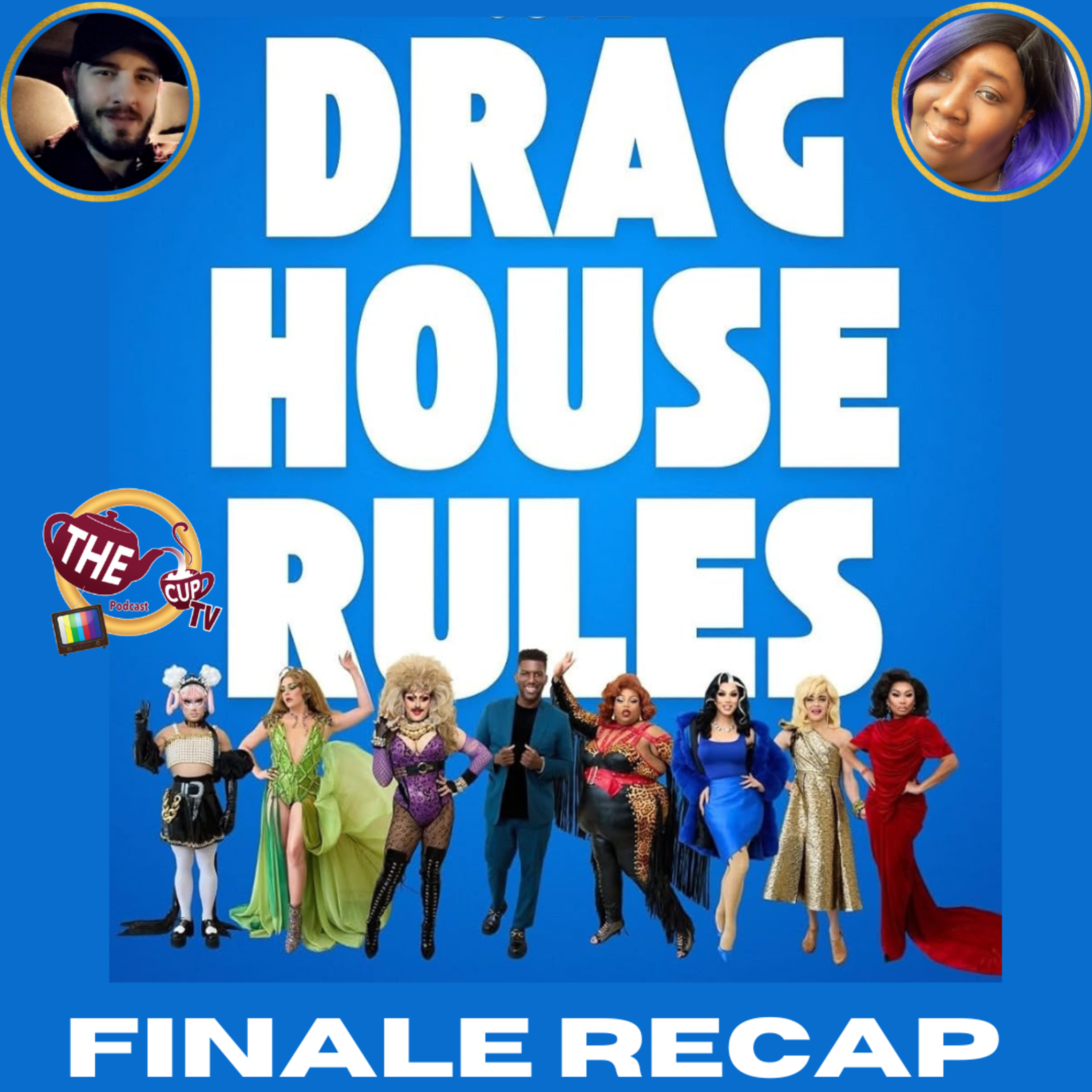 Drag House Rules Season 1 Episode 6 Recap! | The CUP 🍵